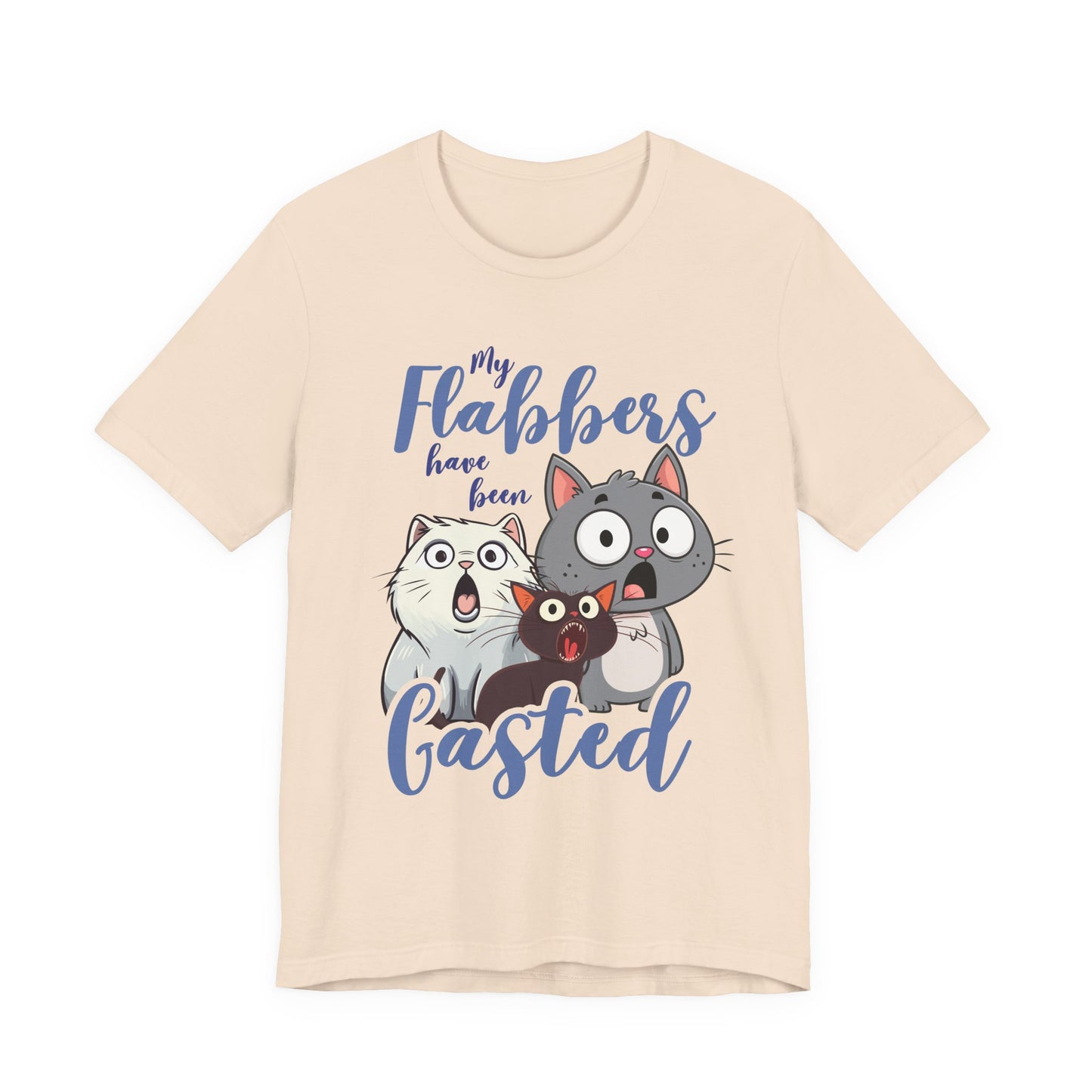 My Flabbers Have Been Gasted T-Shirt – Surprised Cats Funny Graphic