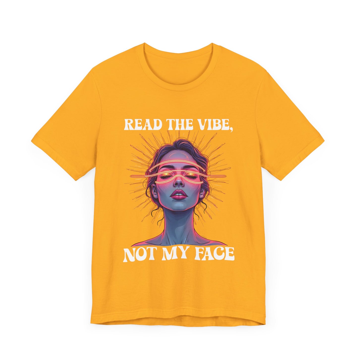 Read the Mind, Not My Face – Inviting to Look Deeper than What’s Visible Graphic T-Shirt