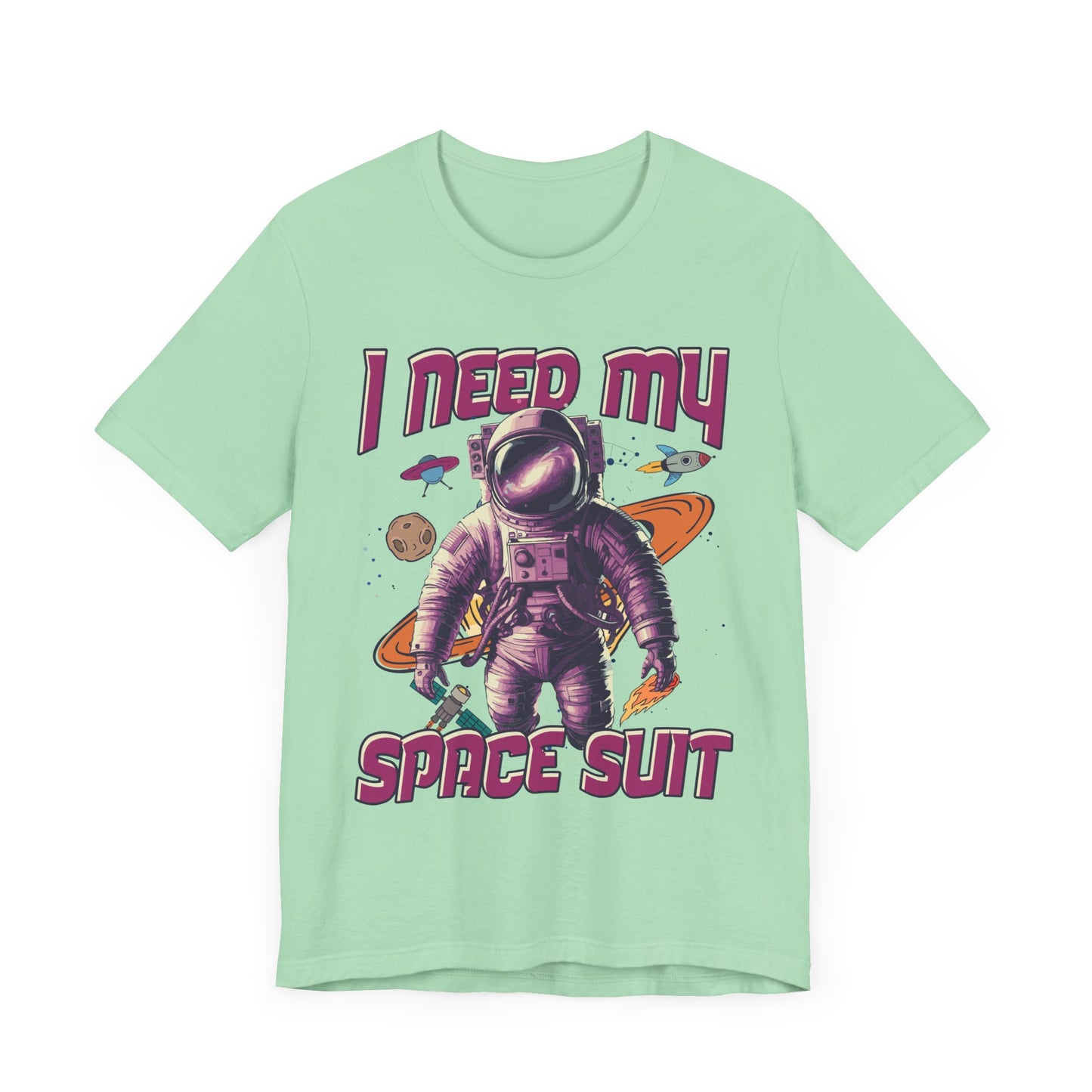 I Need My Space Suit Astronaut Introvert Humor T-Shirt