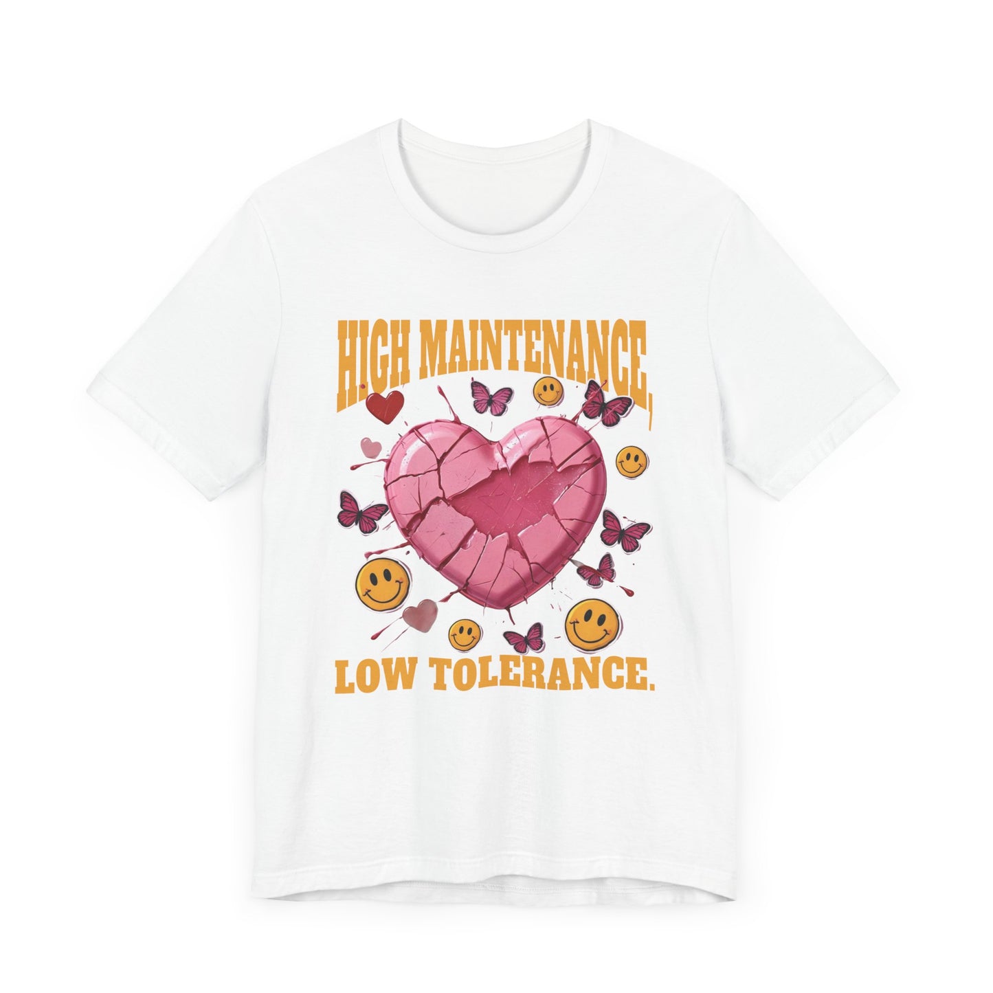 High Maintenance, Low Tolerance | Cracked Heart & Smiles Butterfly Graphic T-Shirt