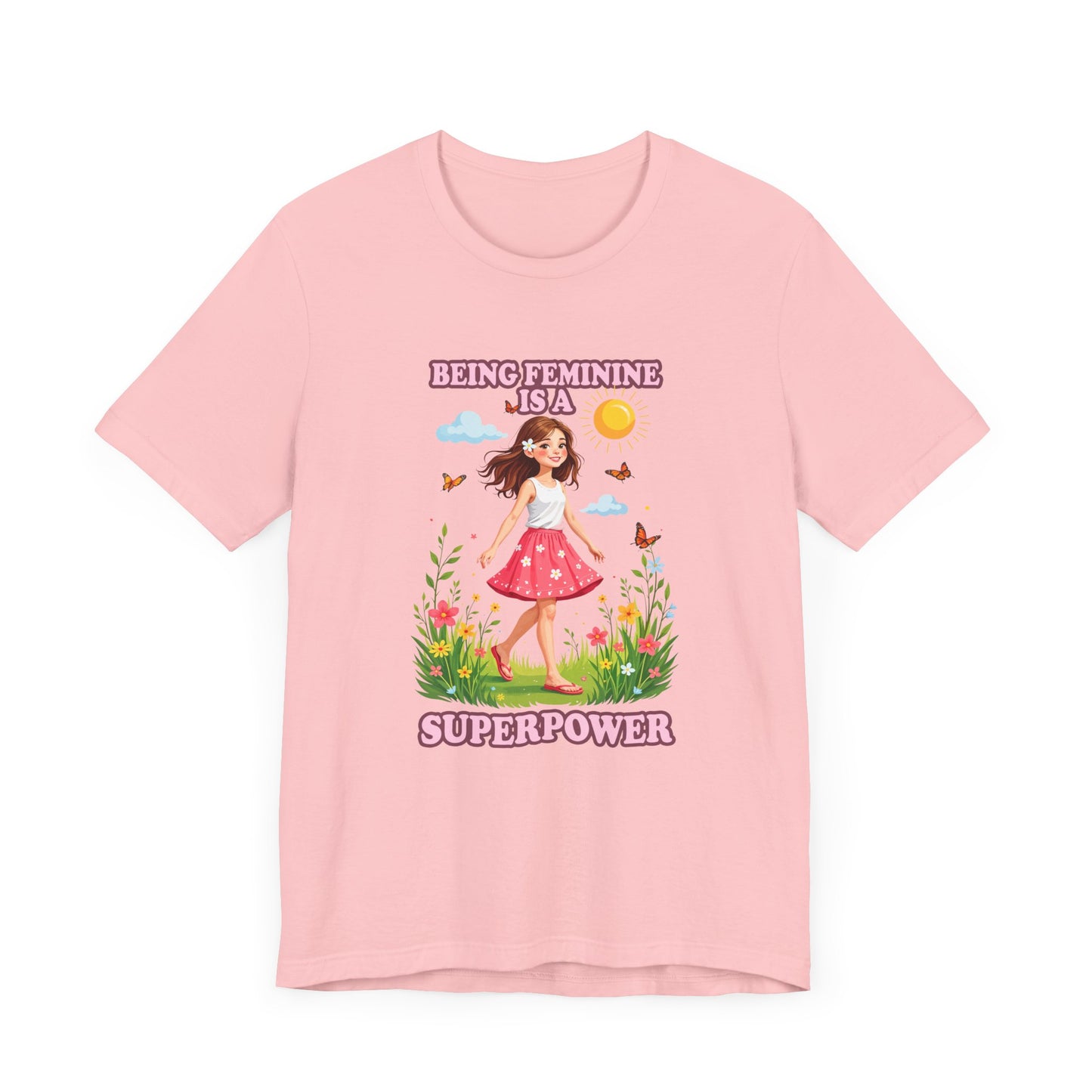 Being Feminine Is a Superpower T-Shirt – Empowering Floral Girl Graphic Tee