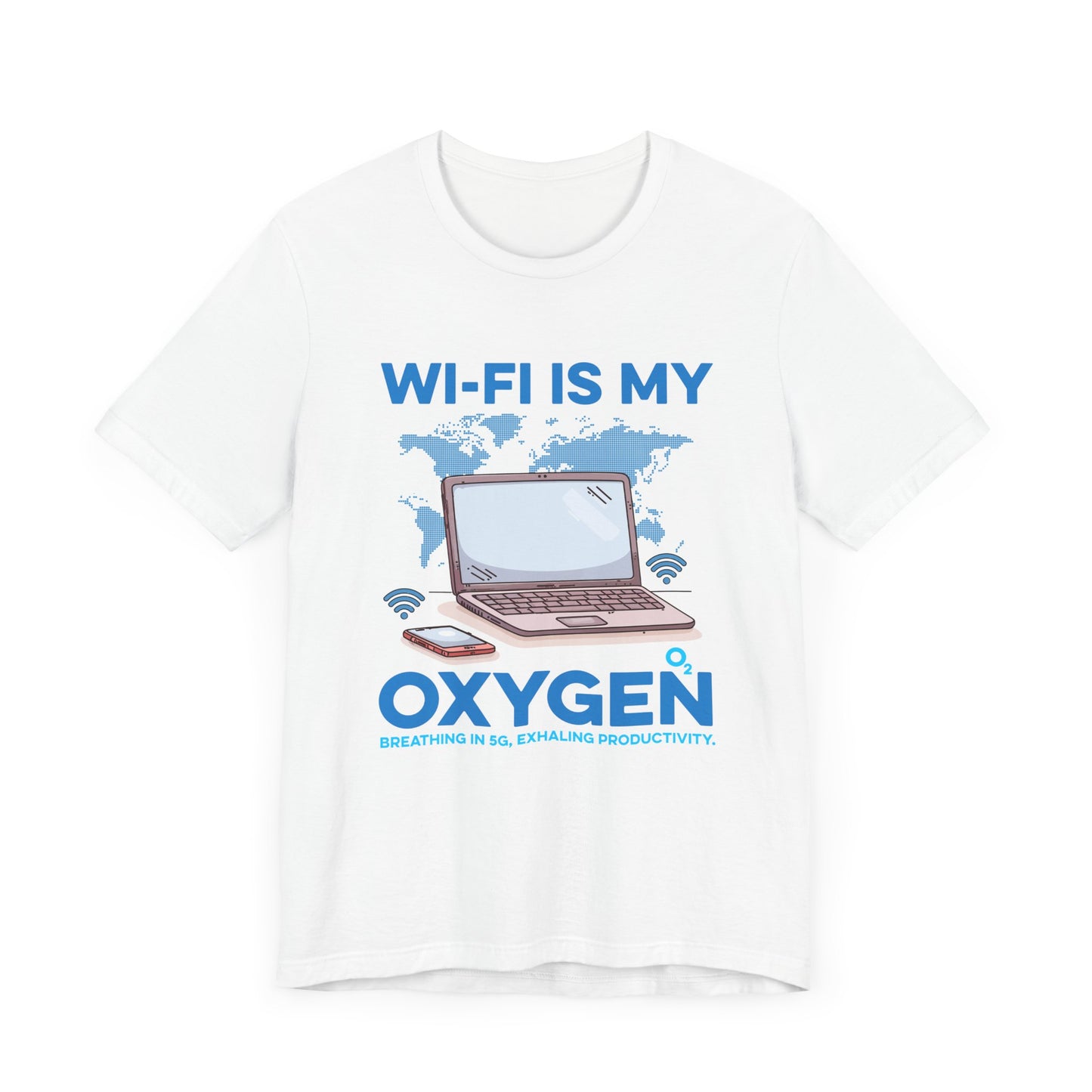Wi Fi is My Oxygen Official Graphic Statement Tee for Bold Minds, Modern Thinkers, and Everyday Expression Everywhere