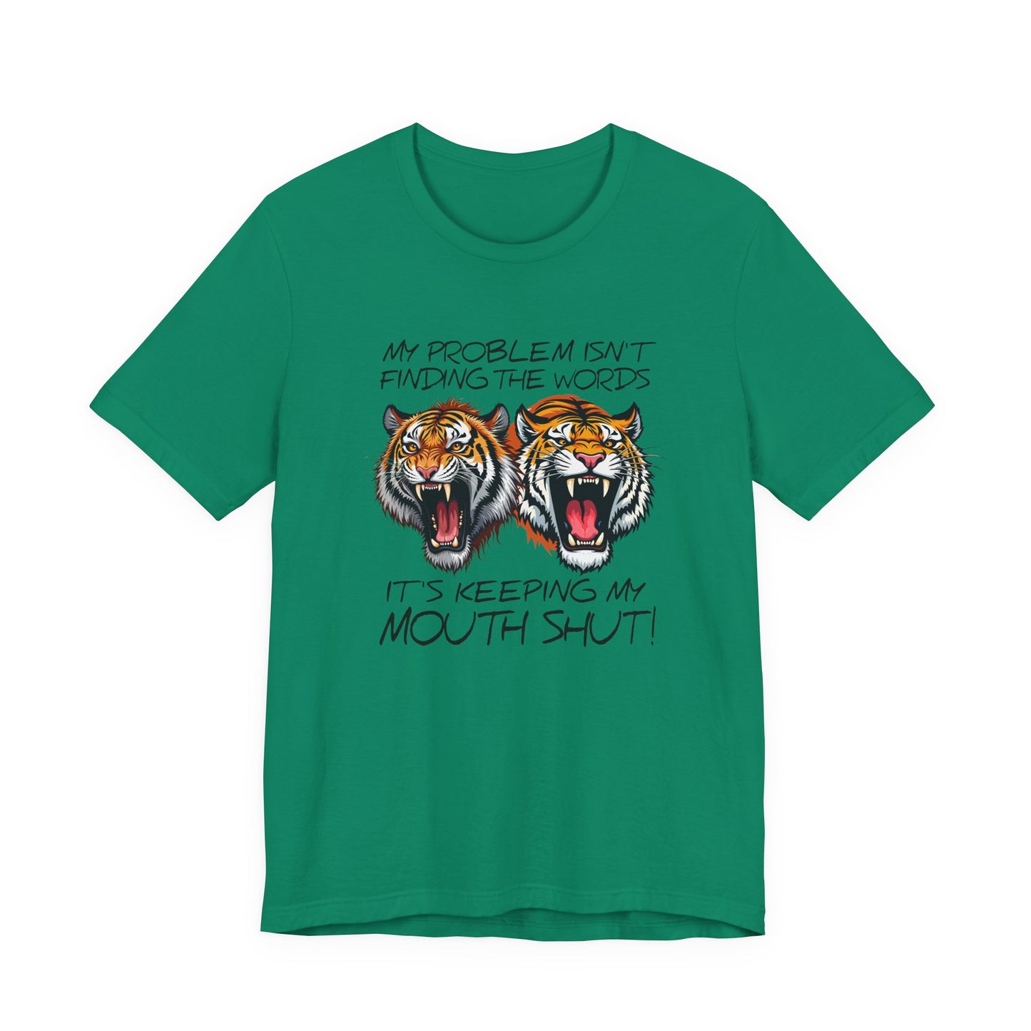 My Problems T-Shirt Featuring Two Roaring Tigers with Bold Text