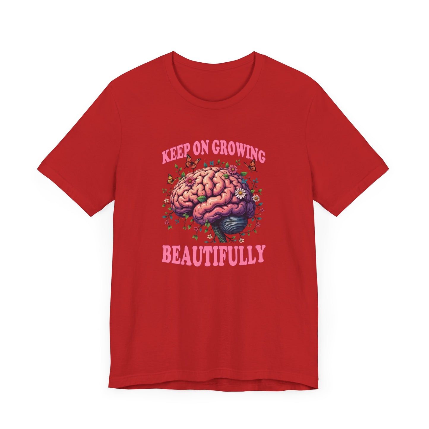 Keep on Growing Beautifully – Brain with Flowers, Plants & Butterflies Graphic T-Shirt