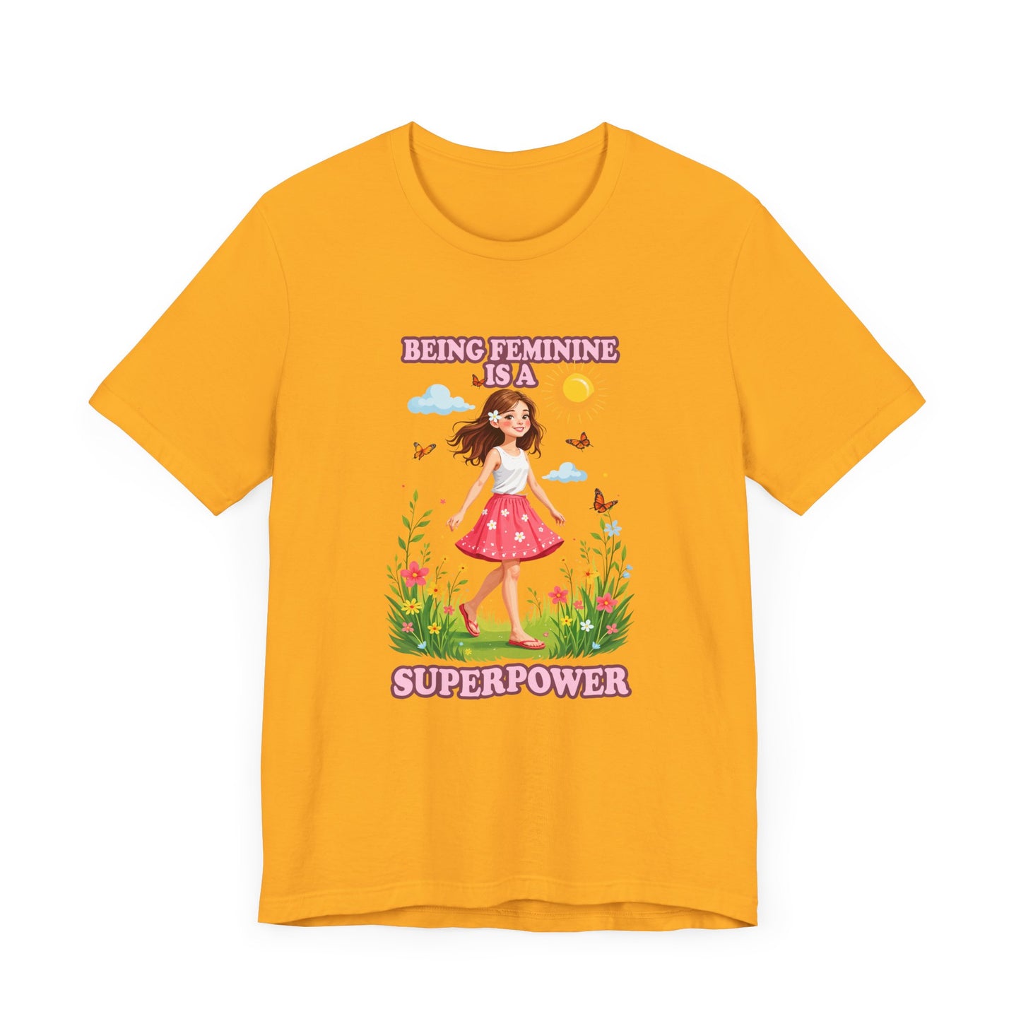 Being Feminine Is a Superpower T-Shirt – Empowering Floral Girl Graphic Tee
