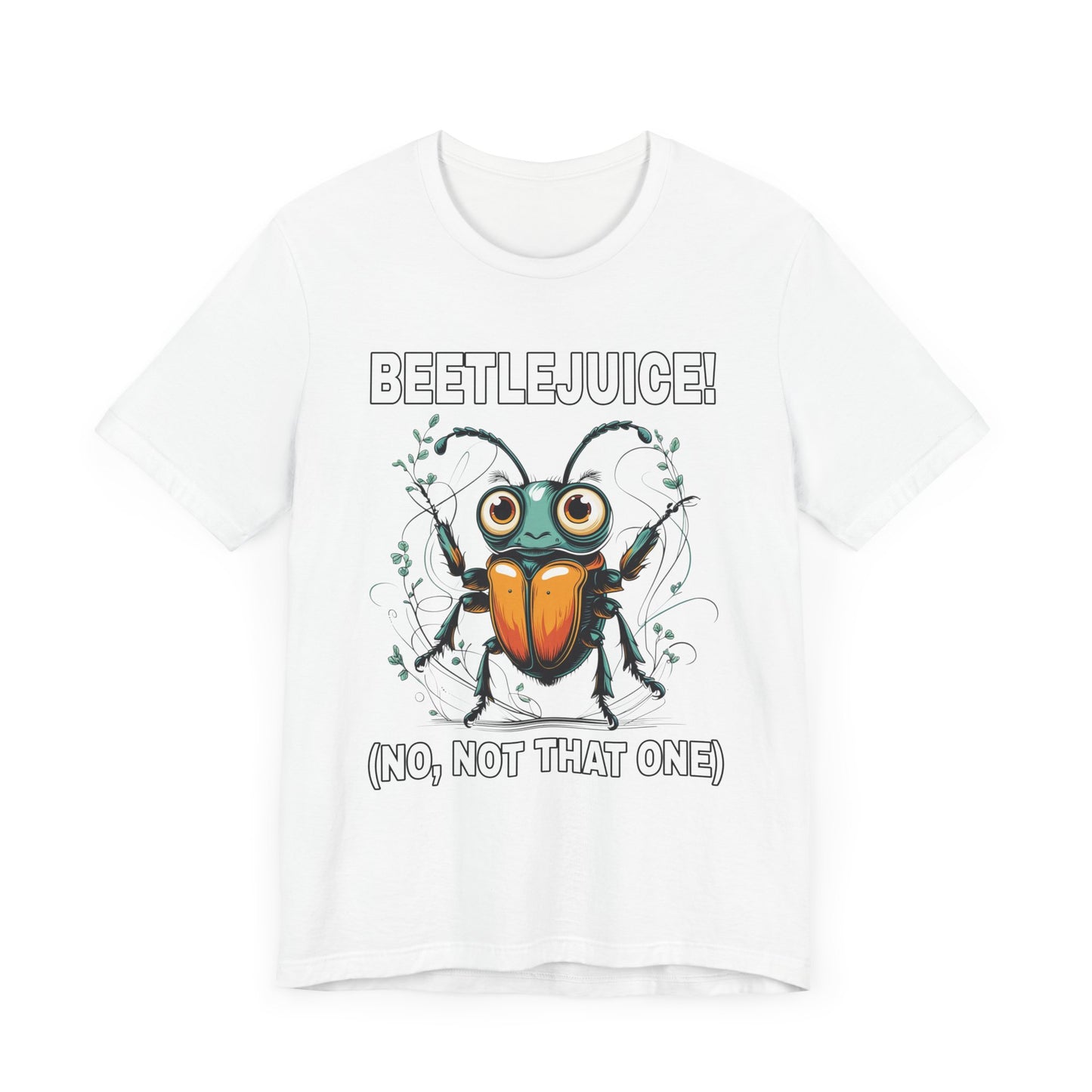 Beetlejuice! No, Not That One – Shocked Beetle Funny Graphic T-Shirt