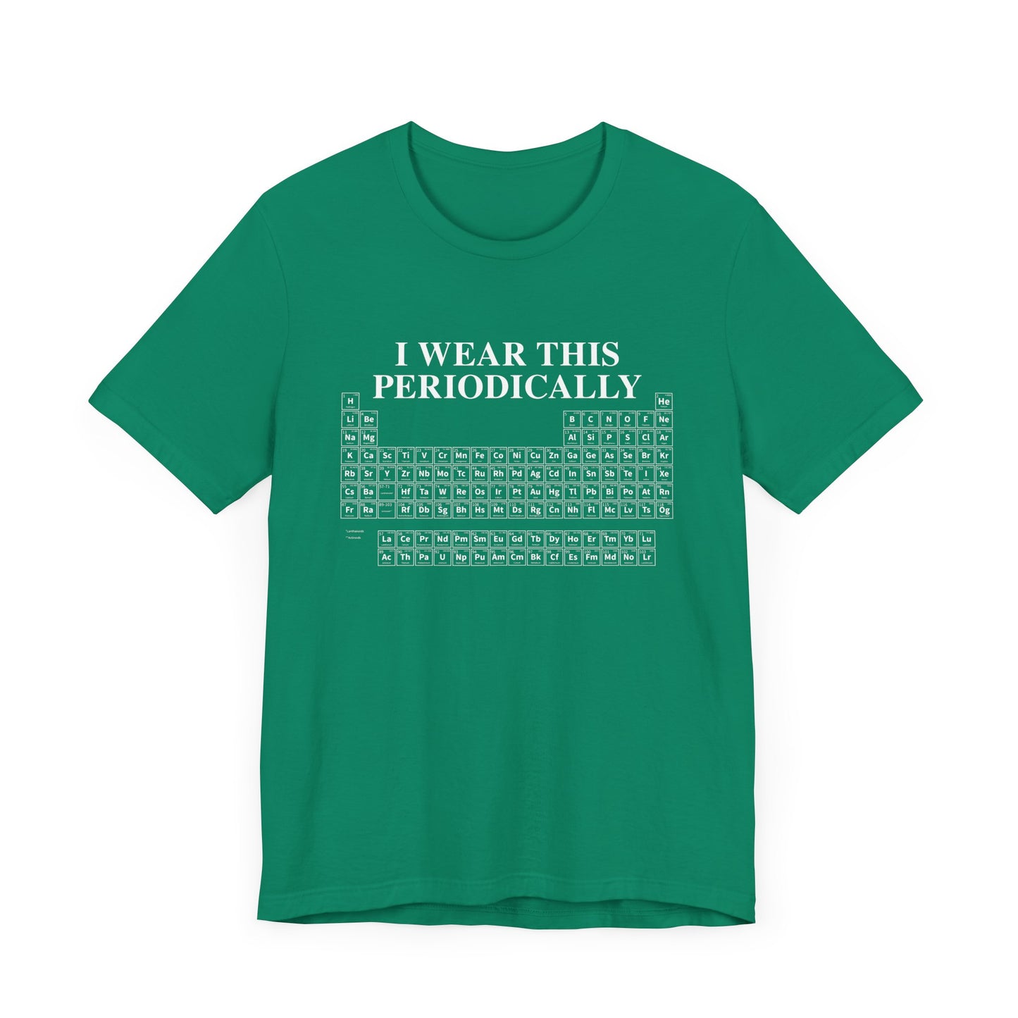 Chemistry Humor T-Shirt – I Wear This Periodically Graphic Tee