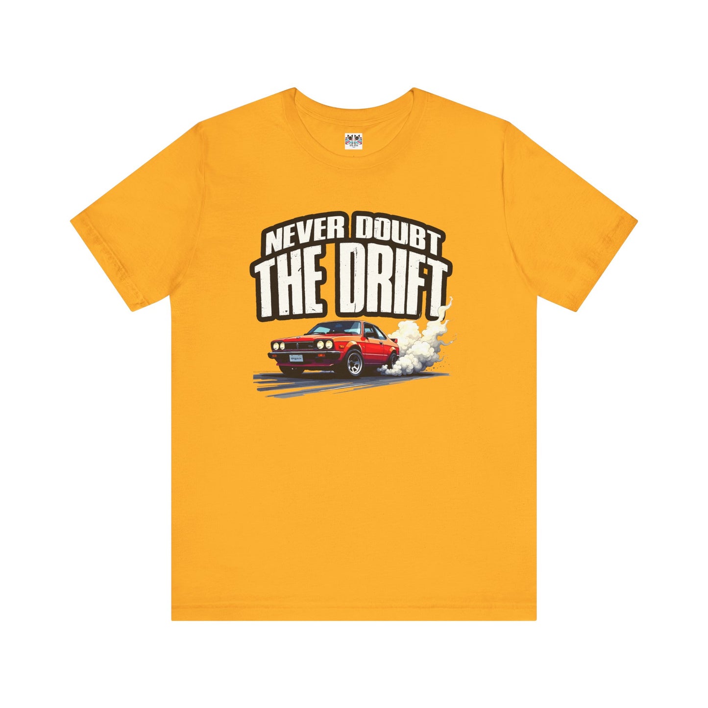 Never Doubt the Drift JDM Car Retro Racing Smoke Motion T-Shirt