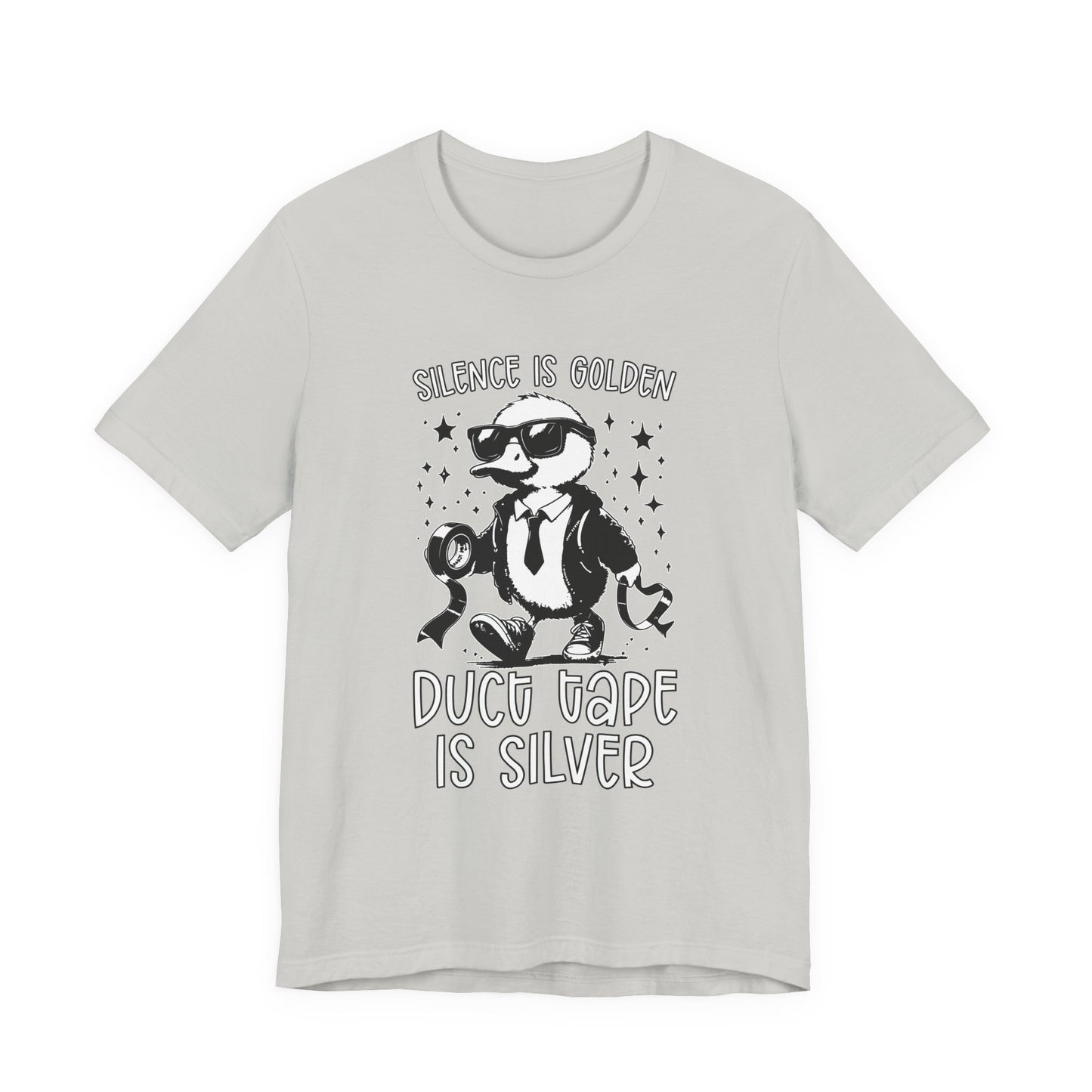 Silence Is Golden Duck Tape Is Silver T-Shirt – Funny Duck Graphic Tee