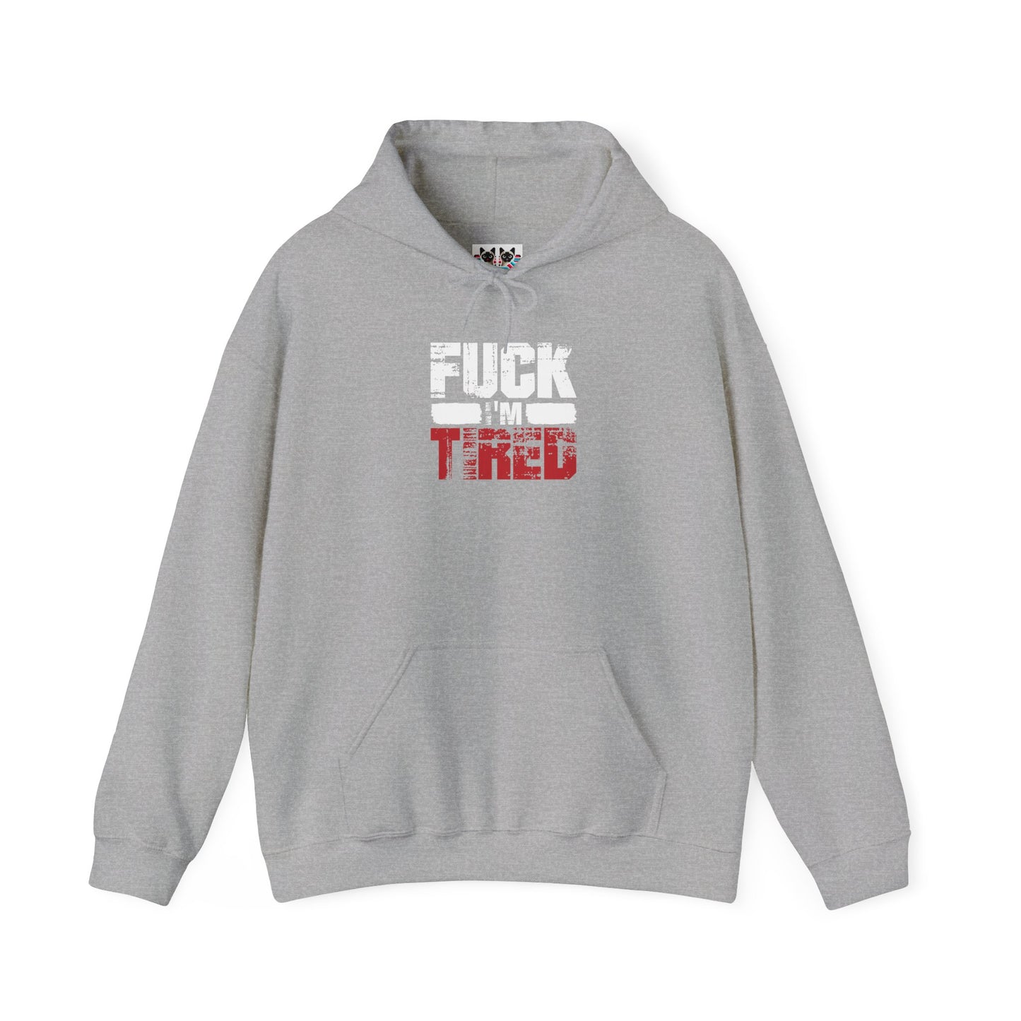 F* I’m Tired! - Funny Exhausted Energy Hoodie