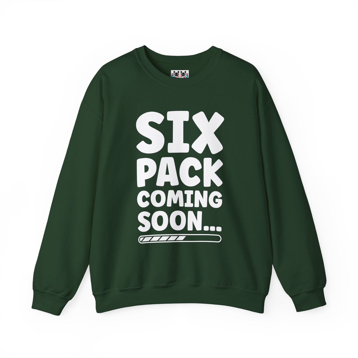 Six Pack Coming Soon - Funny Workout Gym Crewneck Sweatshirt
