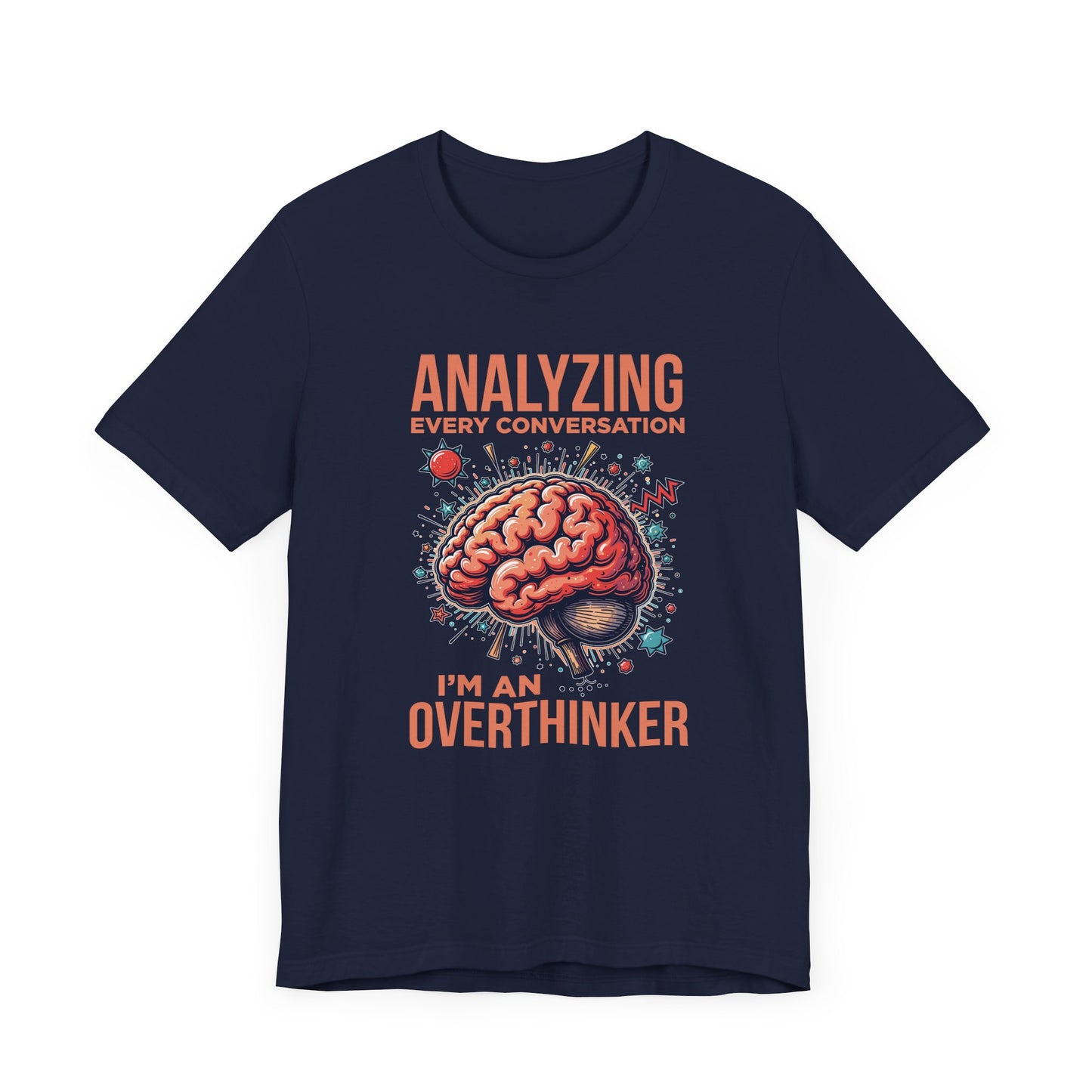 Can’t Talk I’m Busy Overthinking Tee, Mental Spiral Shirt, Anxious Brain Humor Tee, Self Aware Graphic, Relatable Mood Gift