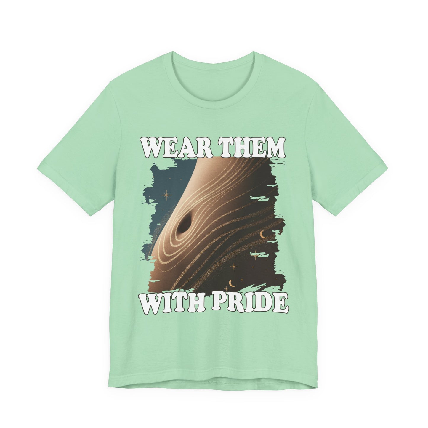 Wear Them With Pride – Stretch Marks Are Stripes of Strength Graphic T-Shirt
