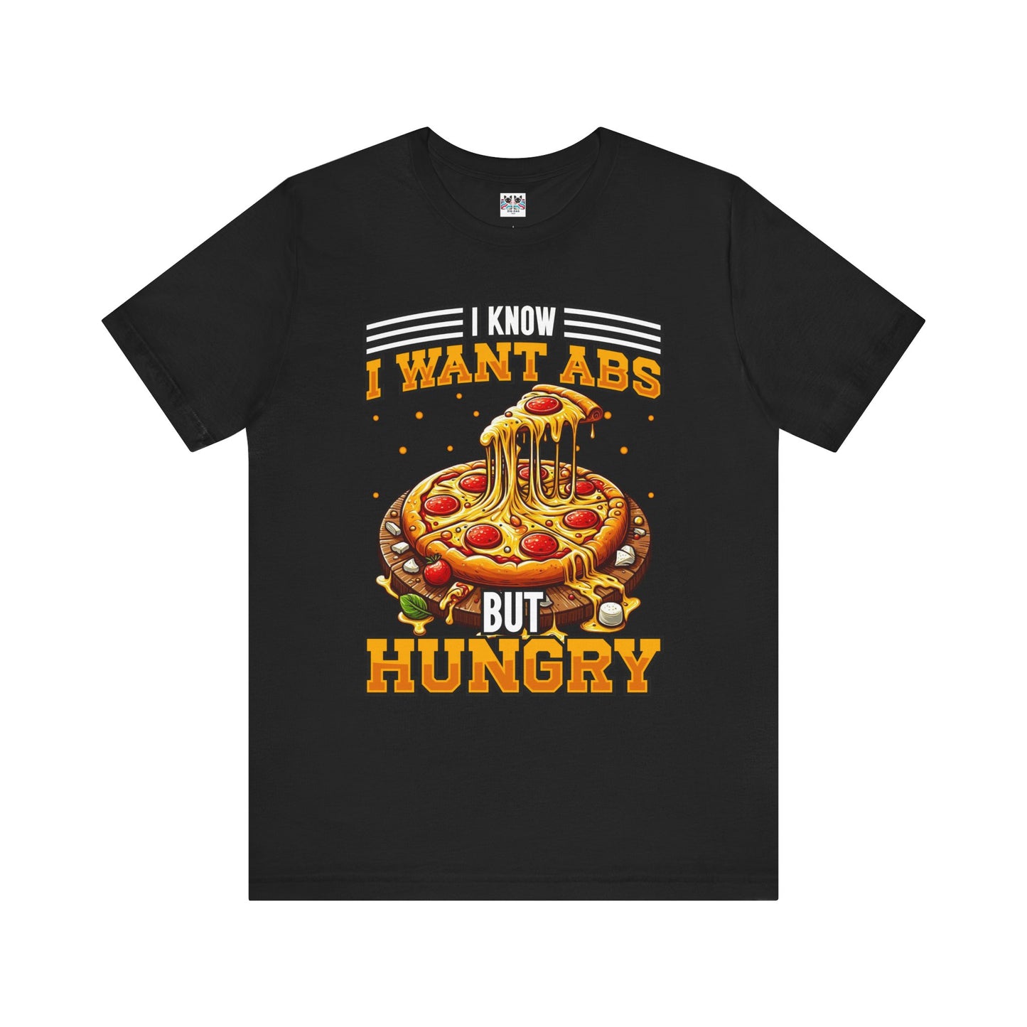 I Know I Want Abs But Hungry Funny Gym Foodie T-Shirt