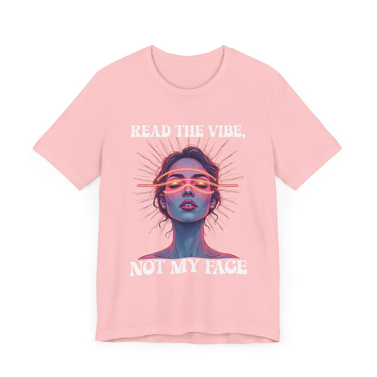 Read the Mind, Not My Face – Inviting to Look Deeper than What’s Visible Graphic T-Shirt