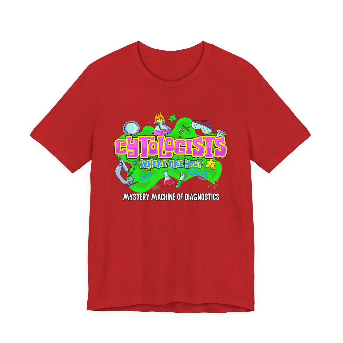 Cytologists Where Are You T-Shirt – Mystery Machine of Diagnostics Science Lab Design