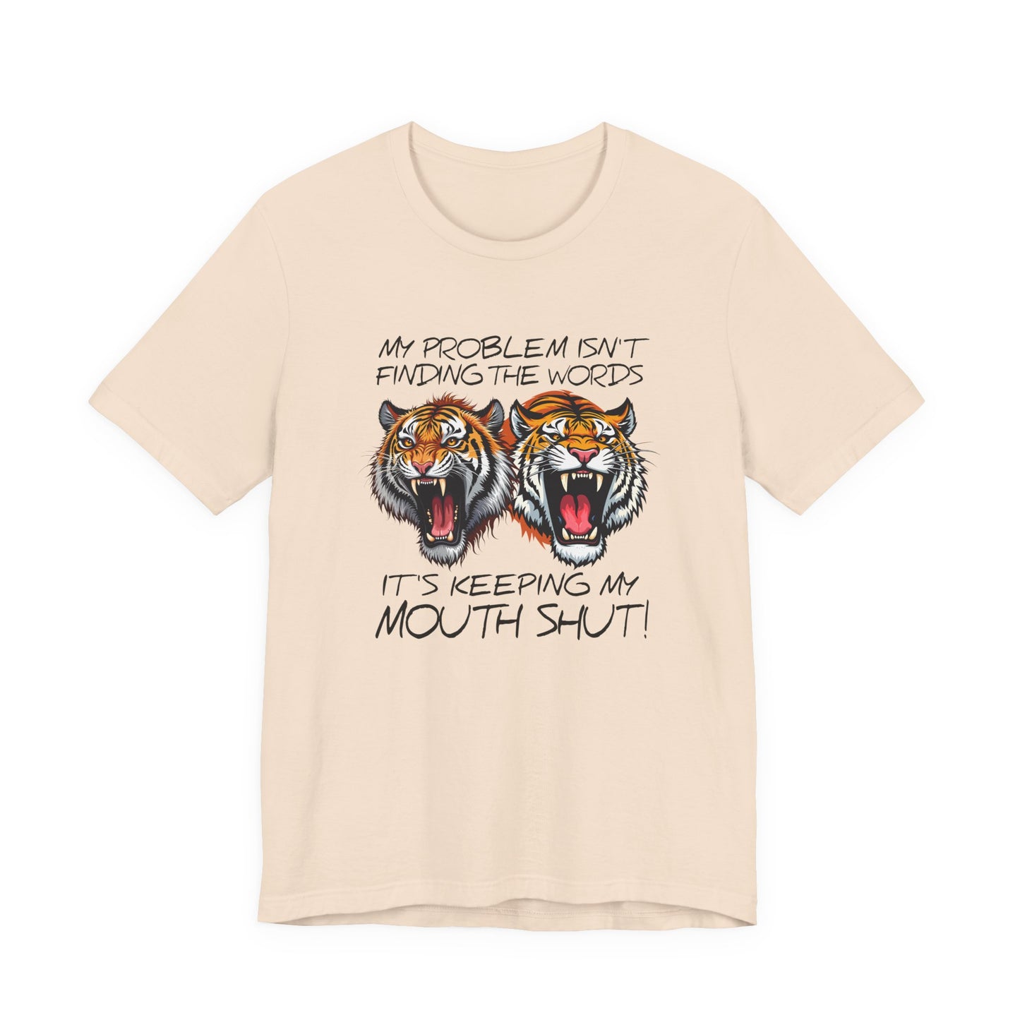 My Problems T-Shirt Featuring Two Roaring Tigers with Bold Text