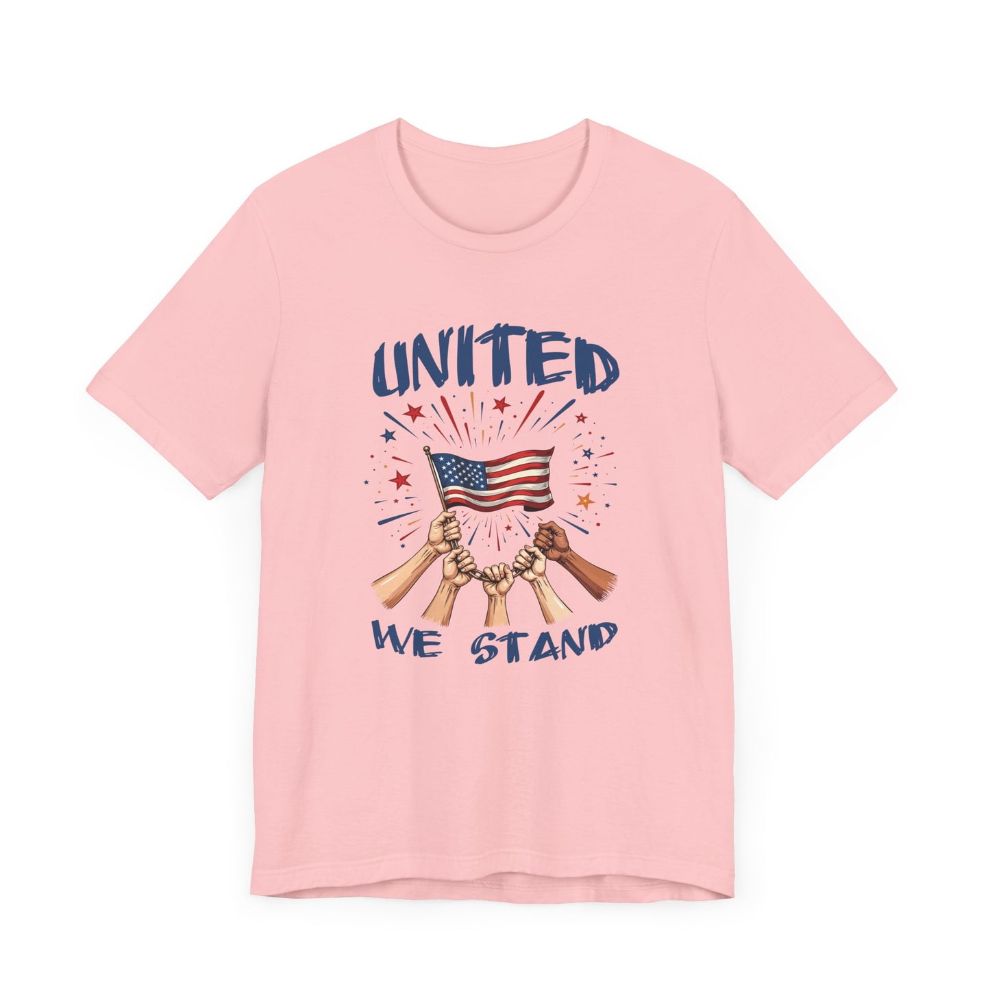 United We Stand Shirt Patriotic Unity Tee for People Who Value Freedom Justice and Standing Together in Strength and Equality