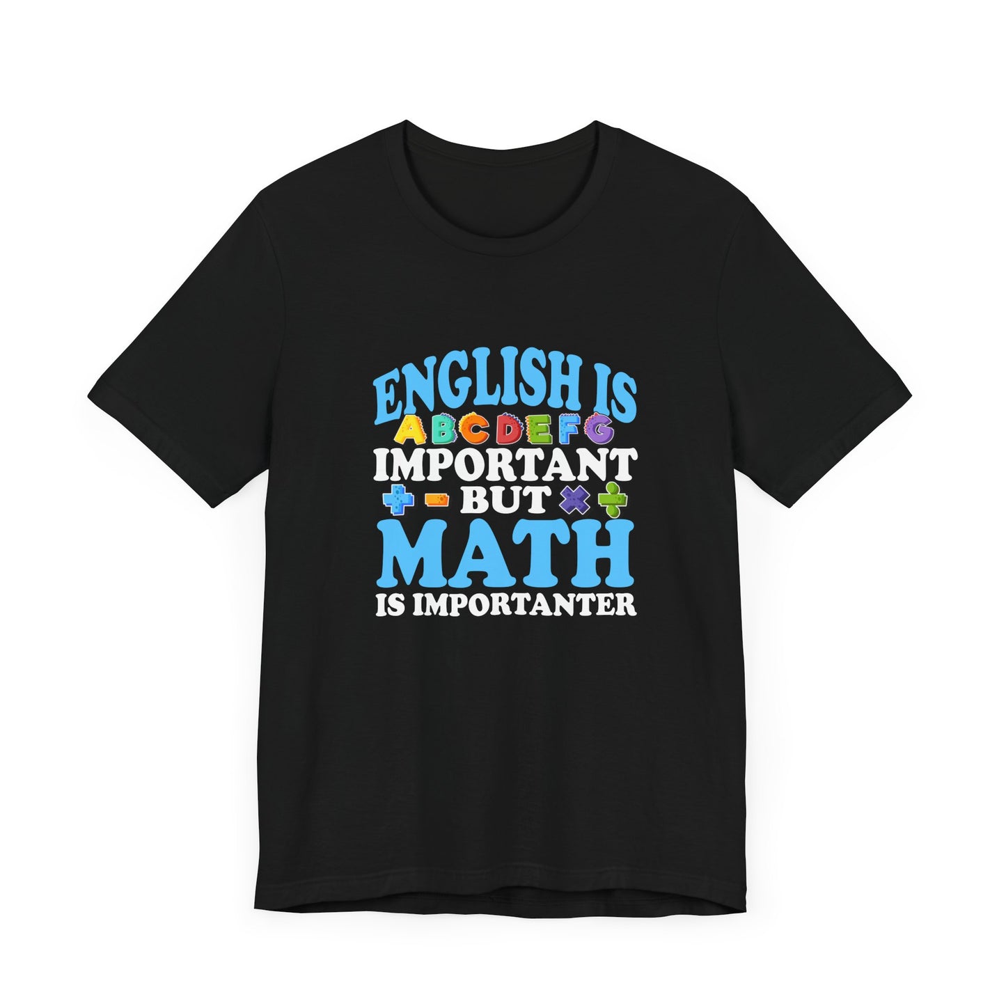 Math and English Joke Tee – Importanter Classroom Humor Shirt