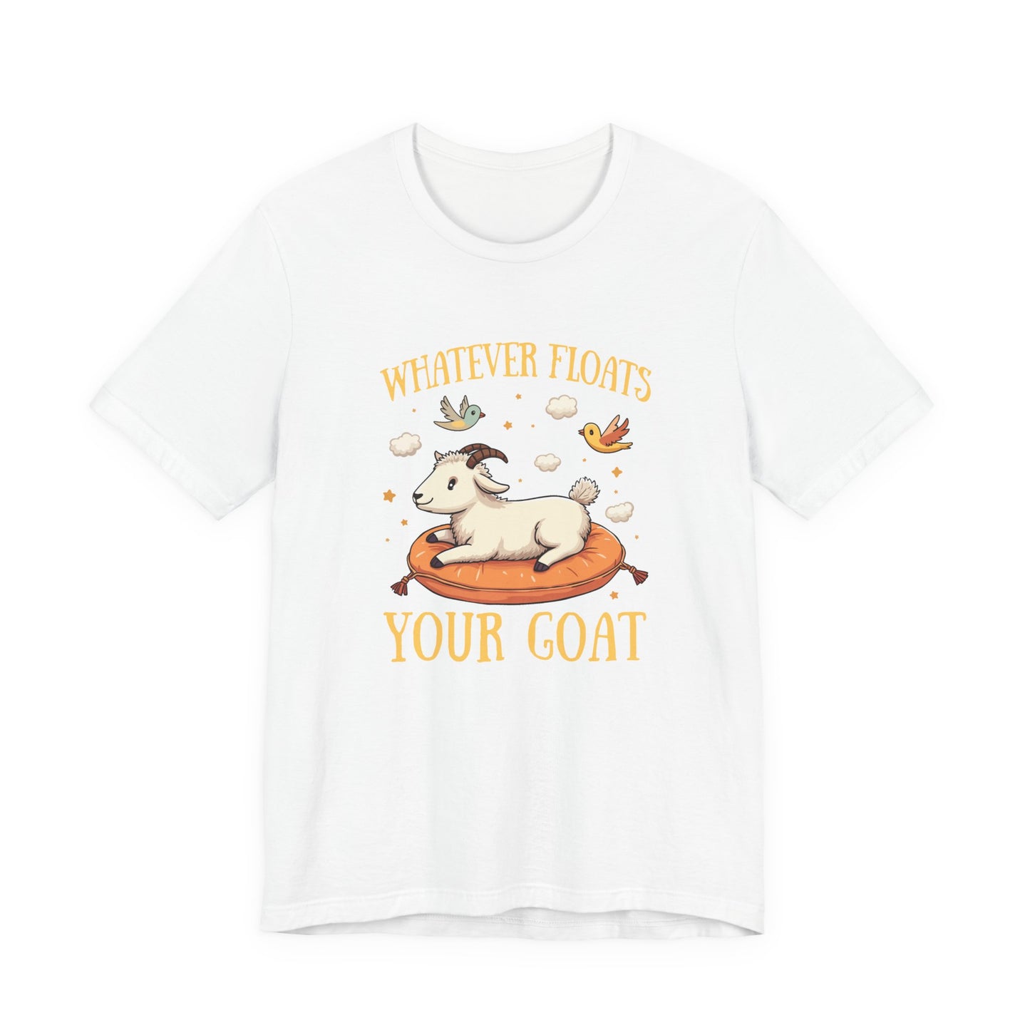 Whatever Floats Your Goat T Shirt – Happy Floating Goat with Clouds and Birds