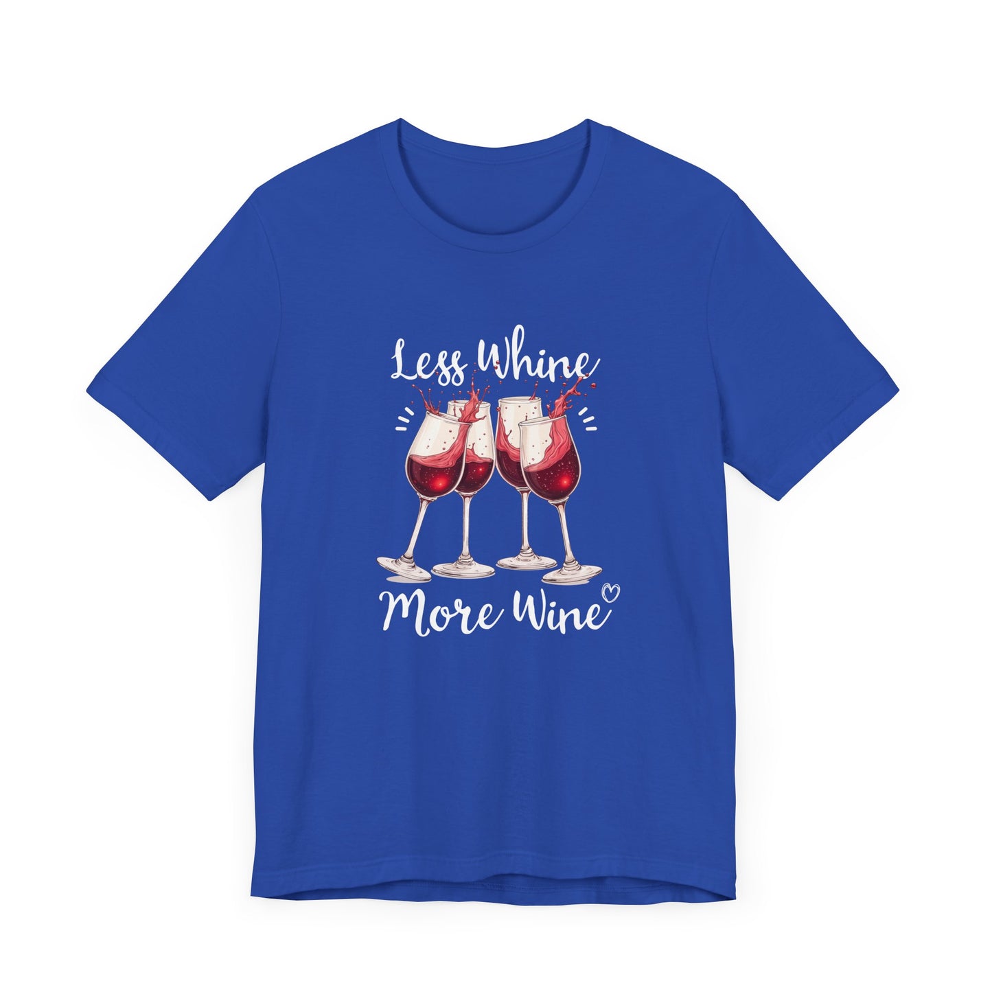 Less Whine More Wine Shirt, Funny Wine Lover Tee, Sarcastic Drinking T Shirt, Girls Night Gift, Witty Relaxation Apparel, Wine Mood Top