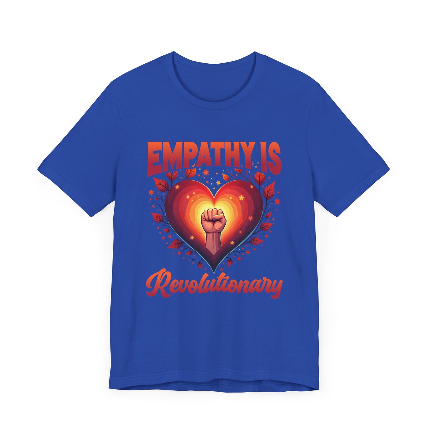 Empathy Is Revolutionary | Heart, Leaves & Power Fist Graphic T-Shirt