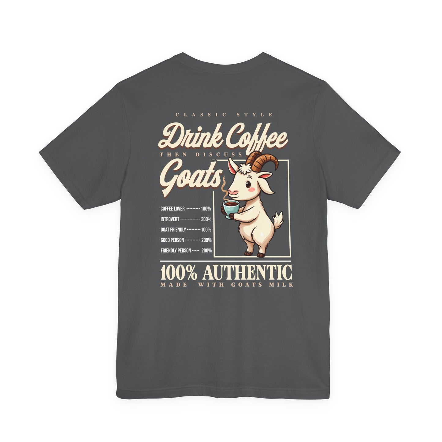 Drink Coffee Then Discuss GOATS Funny Goat Coffee T-Shirt