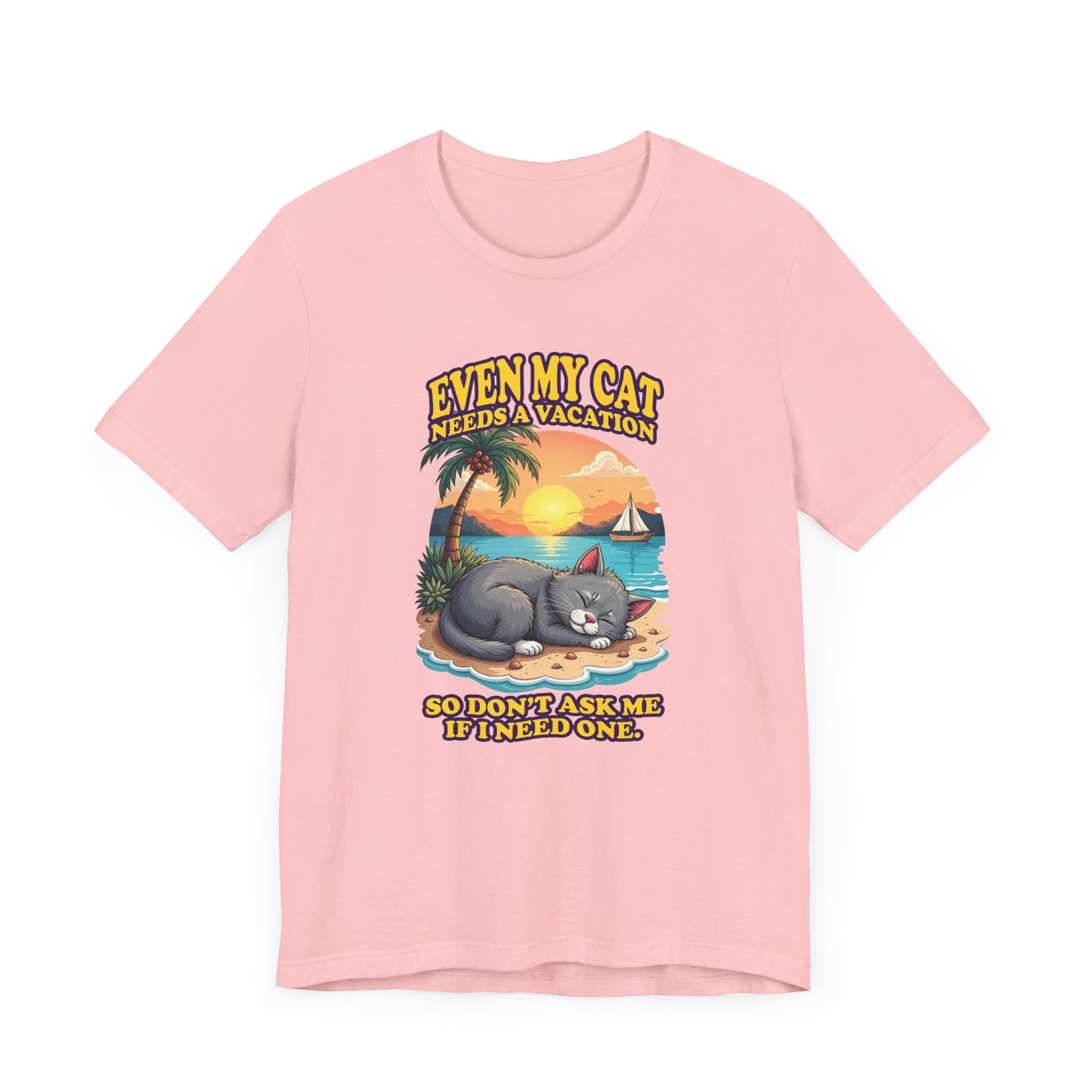 Even My Cat Needs a Vacation T-Shirt – Funny Cat Beach Graphic Tee