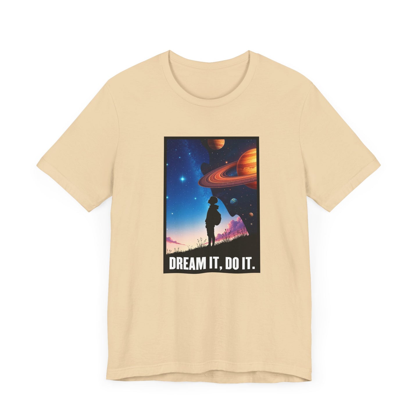 Dream It Do It Shirt, Motivational Quote Tee, Positive Mindset Shirt, Goal Getter Top, Inspirational Gift Tee