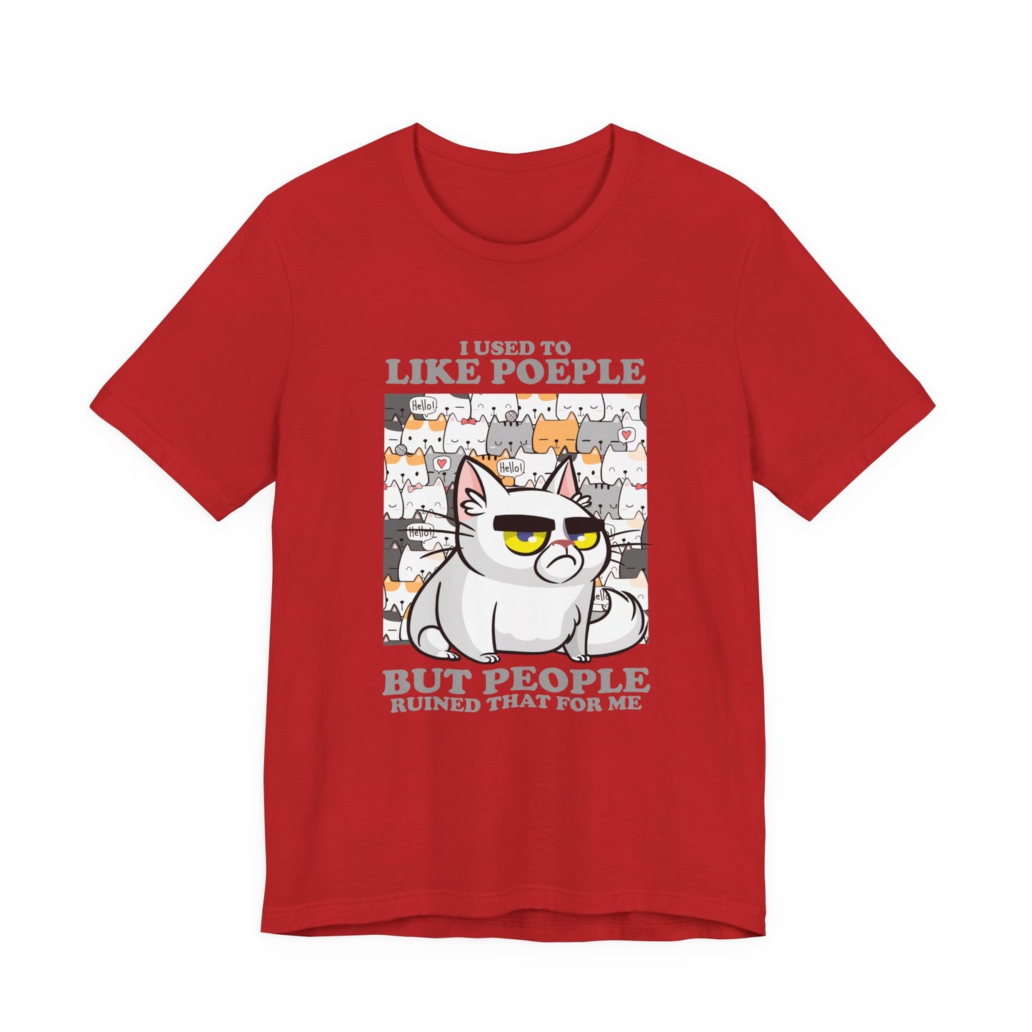 I Used To Like People But People Ruined That For Me T-Shirt – Moody Cat and Cats Background Graphic Tee