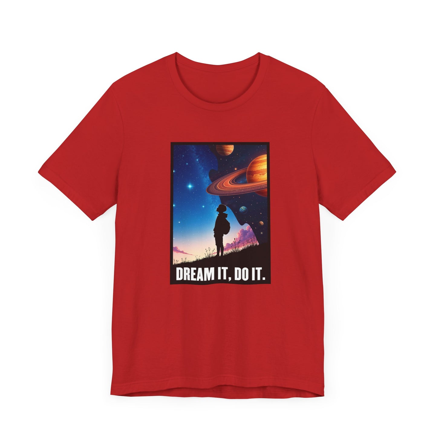 Dream It Do It Shirt, Motivational Quote Tee, Positive Mindset Shirt, Goal Getter Top, Inspirational Gift Tee