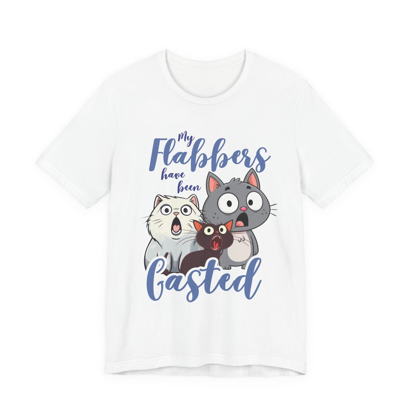 My Flabbers Have Been Gasted T-Shirt – Surprised Cats Funny Graphic