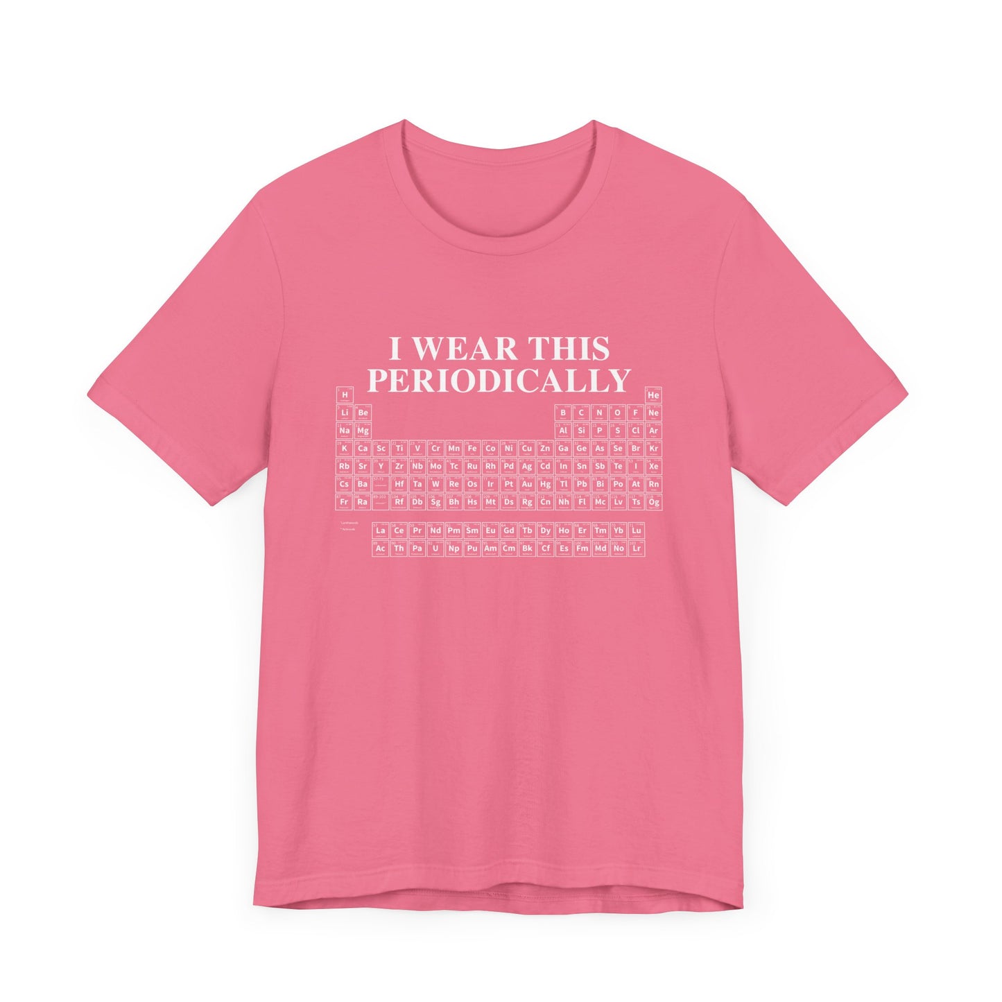 Chemistry Humor T-Shirt – I Wear This Periodically Graphic Tee