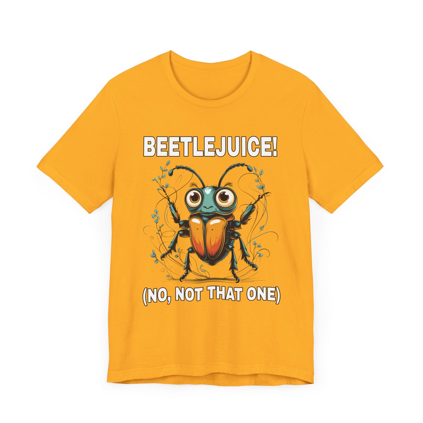 Beetlejuice! No, Not That One – Shocked Beetle Funny Graphic T-Shirt