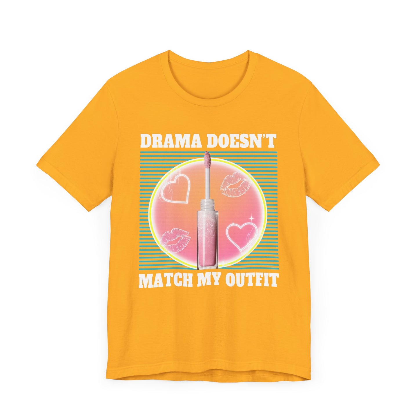 Drama Doesn’t Match My Outfit | Lip Gloss & Lips Print T-Shirt