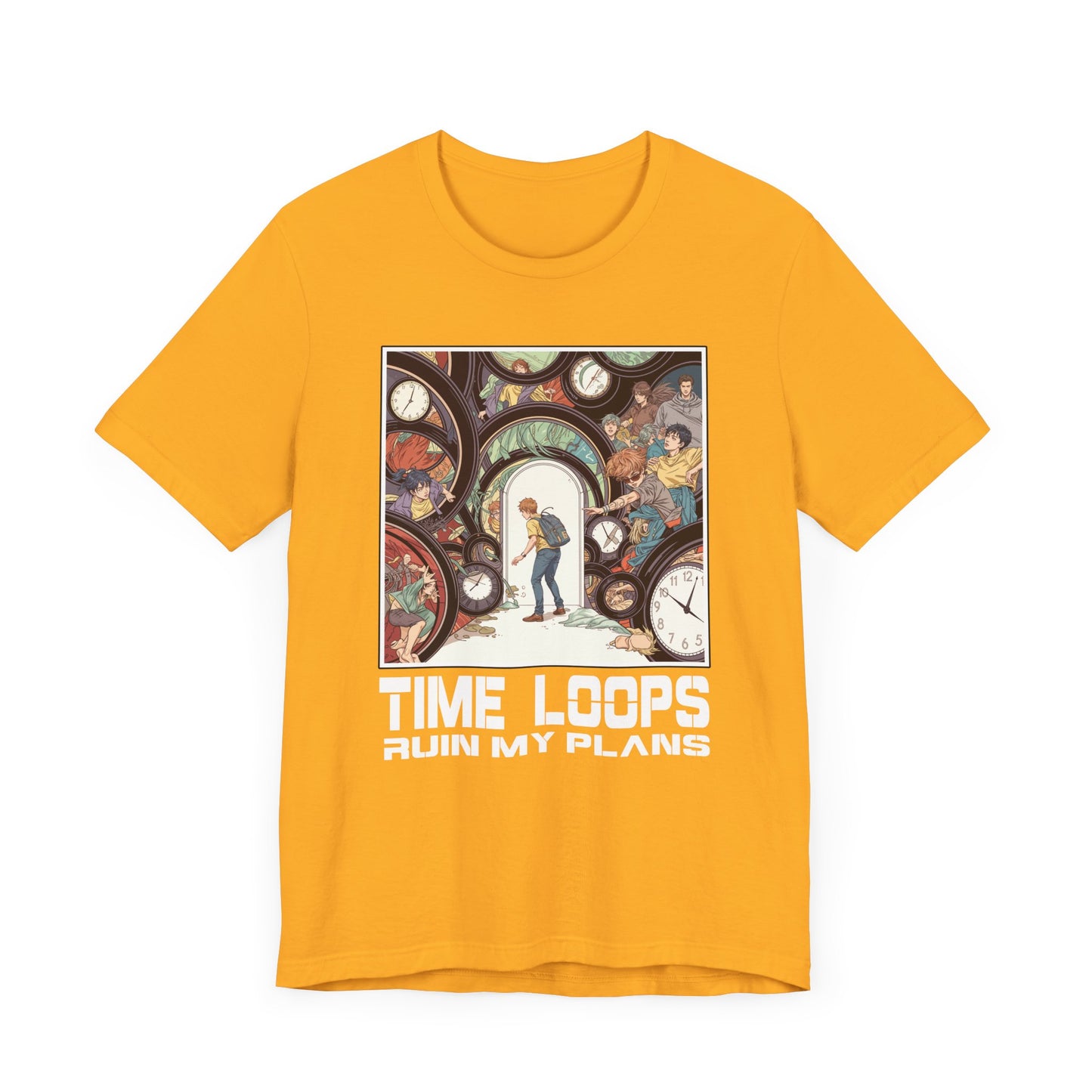 Time Loops Ruin My Plans Tee, Sci-Fi Humor Shirt, Time Travel Frustration Top, Alternate Reality Graphic Tee, Paradox Gift