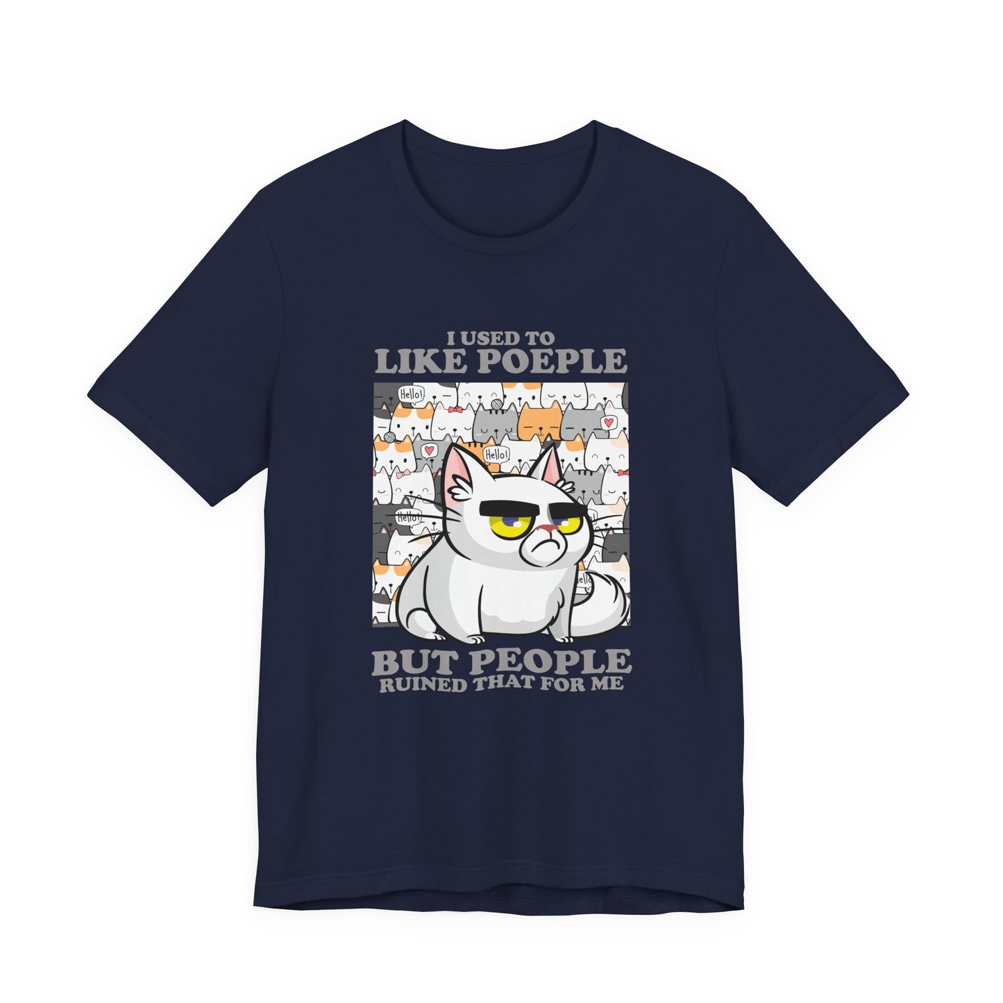 I Used To Like People But People Ruined That For Me T-Shirt – Moody Cat and Cats Background Graphic Tee