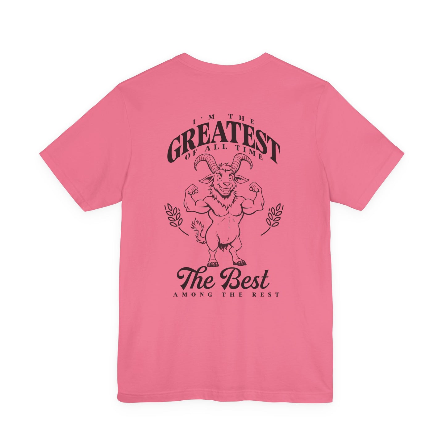 I'm the GREATEST of All Time Strong Goat Bodybuilder T-Shirt