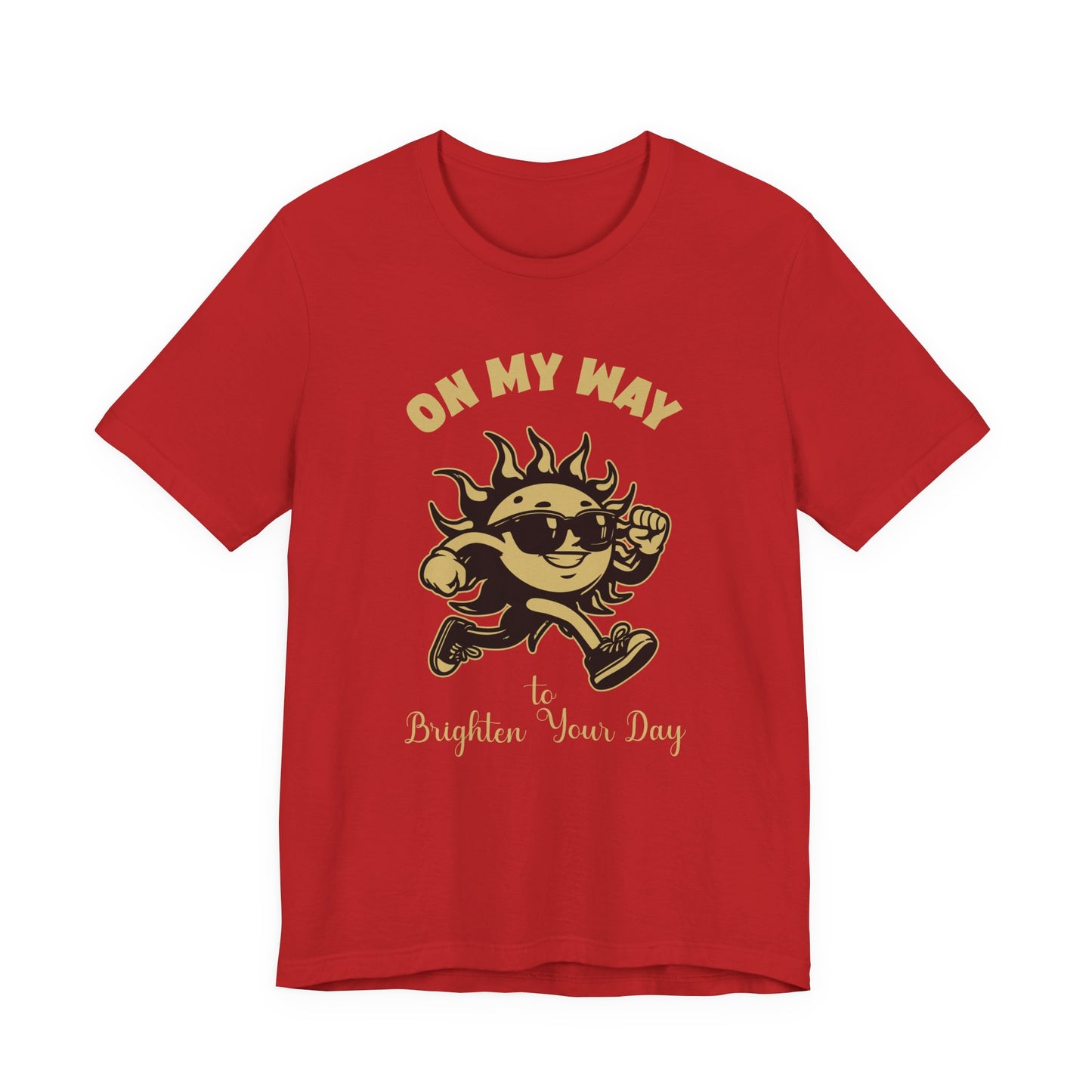 On My Way to Brighten Your Day T-Shirt – Fun Running Sun Graphic Tee