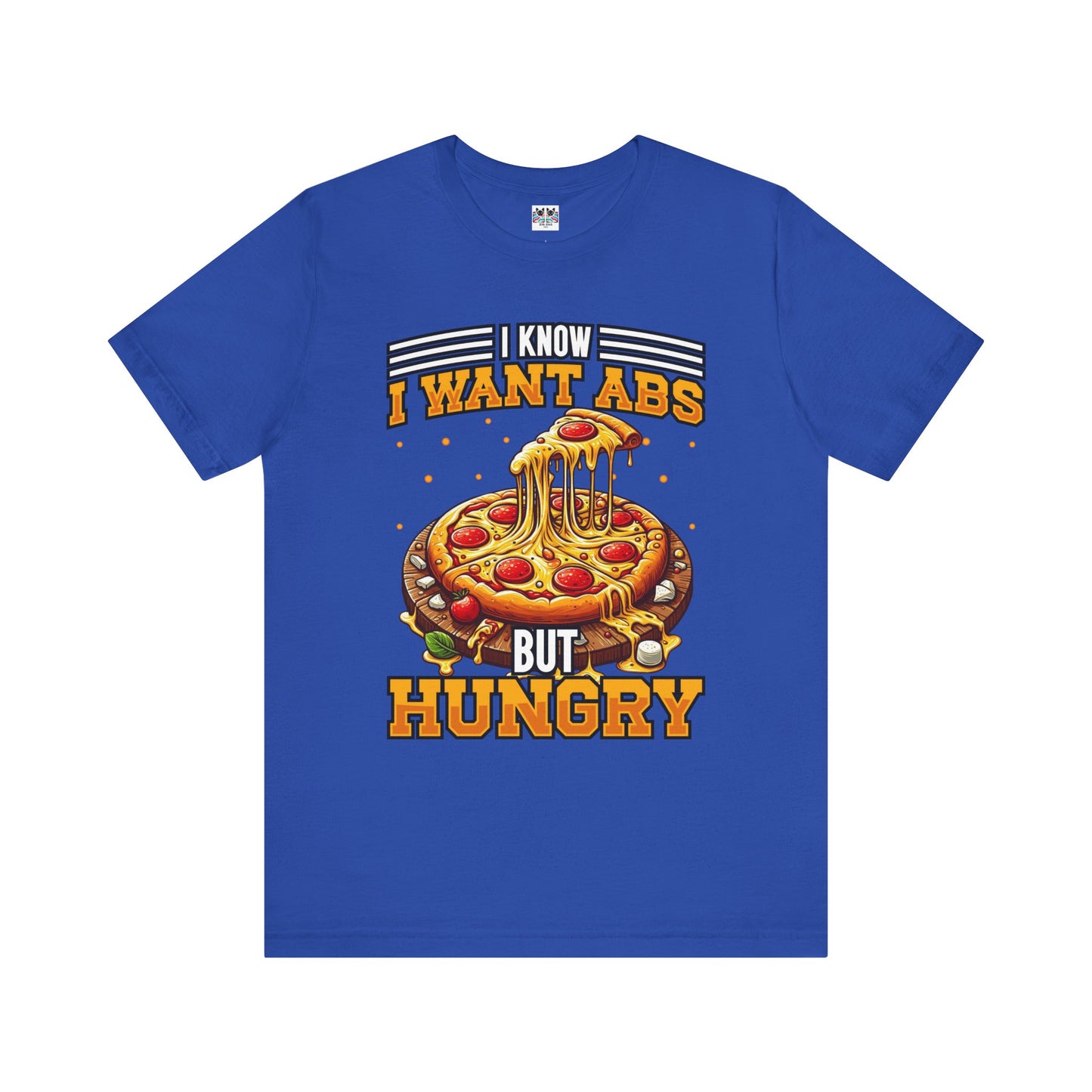 I Know I Want Abs But Hungry Funny Gym Foodie T-Shirt