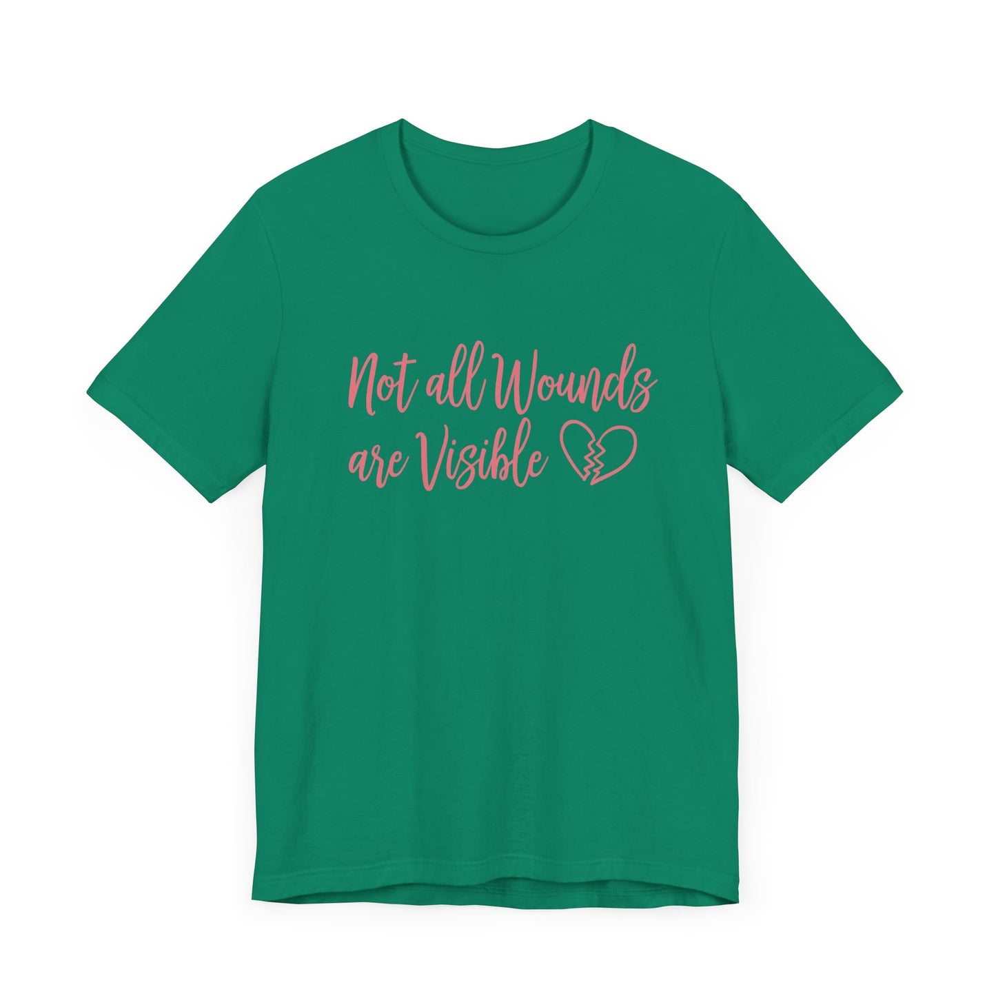 Not All Wounds Are Visible Official Graphic Statement Tee for Mental Health Warriors and Advocates of Inner Strength and Truth
