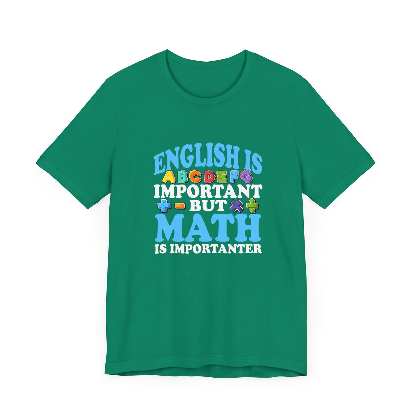 Math and English Joke Tee – Importanter Classroom Humor Shirt