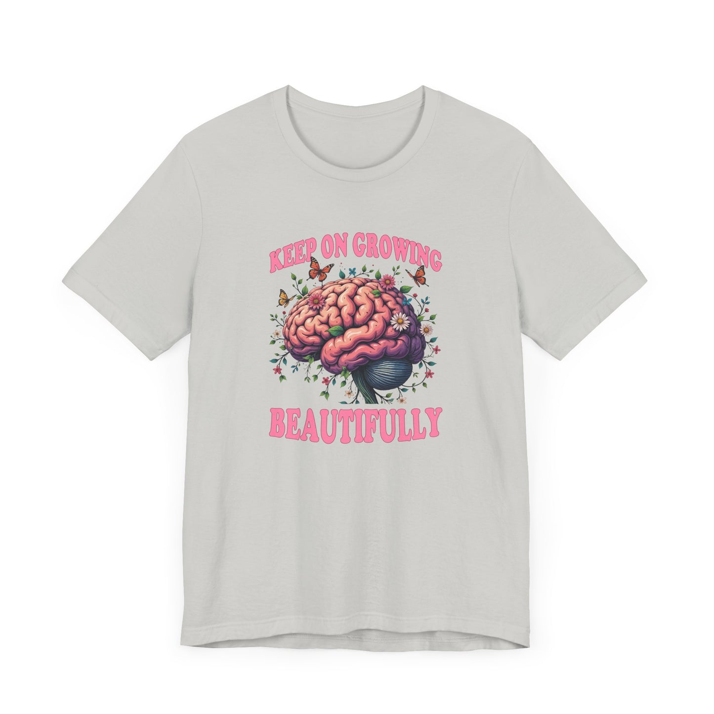 Keep on Growing Beautifully – Brain with Flowers, Plants & Butterflies Graphic T-Shirt