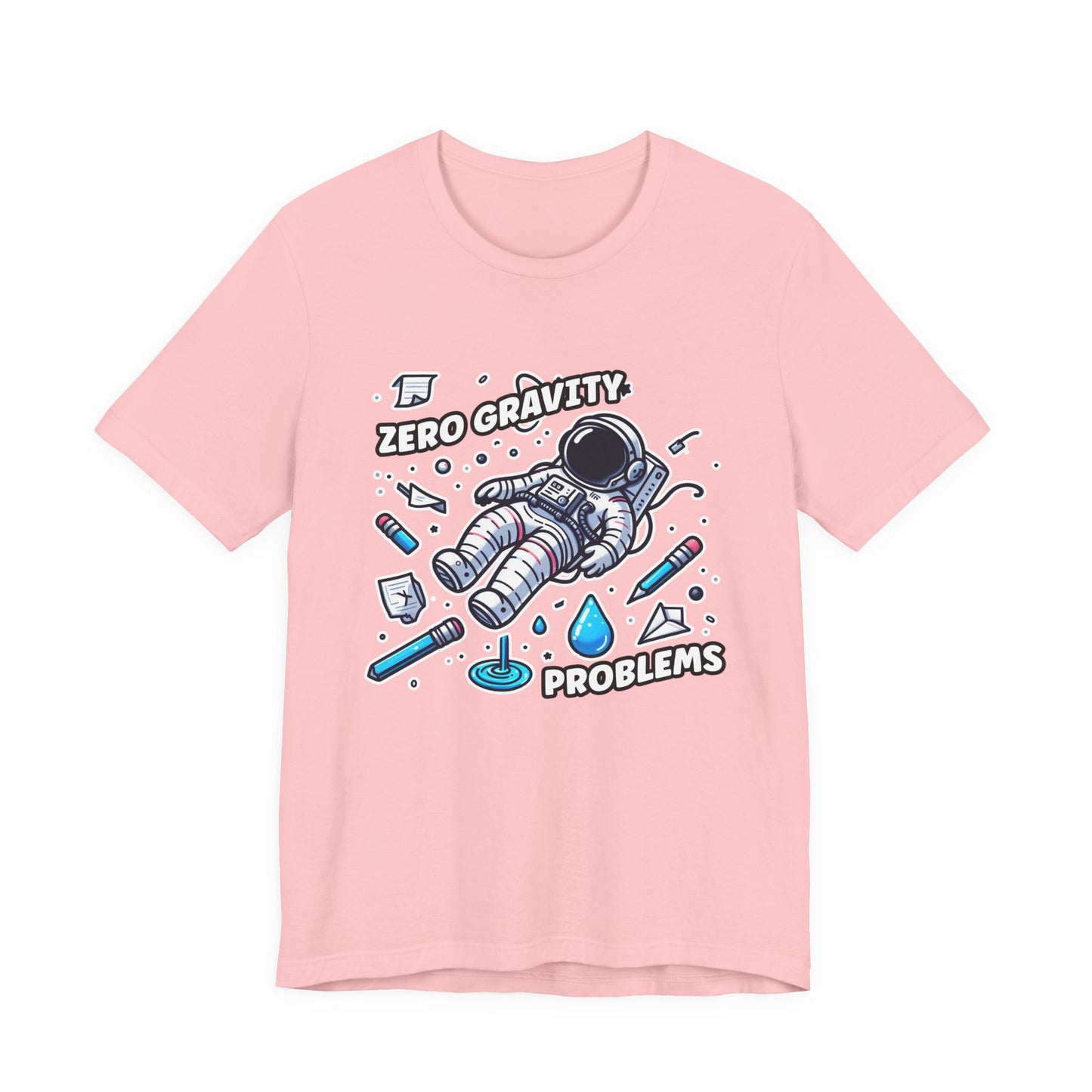 Zero Gravity Problems Astronaut Tshirt – Floating in Space with Everyday Objects