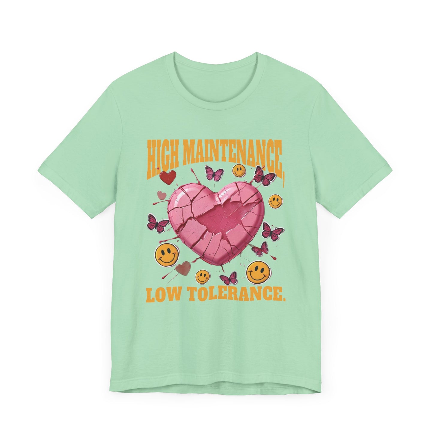 High Maintenance, Low Tolerance | Cracked Heart & Smiles Butterfly Graphic T-Shirt