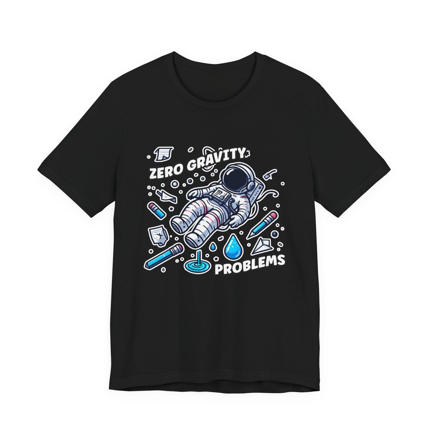 Zero Gravity Problems Astronaut Tshirt – Floating in Space with Everyday Objects