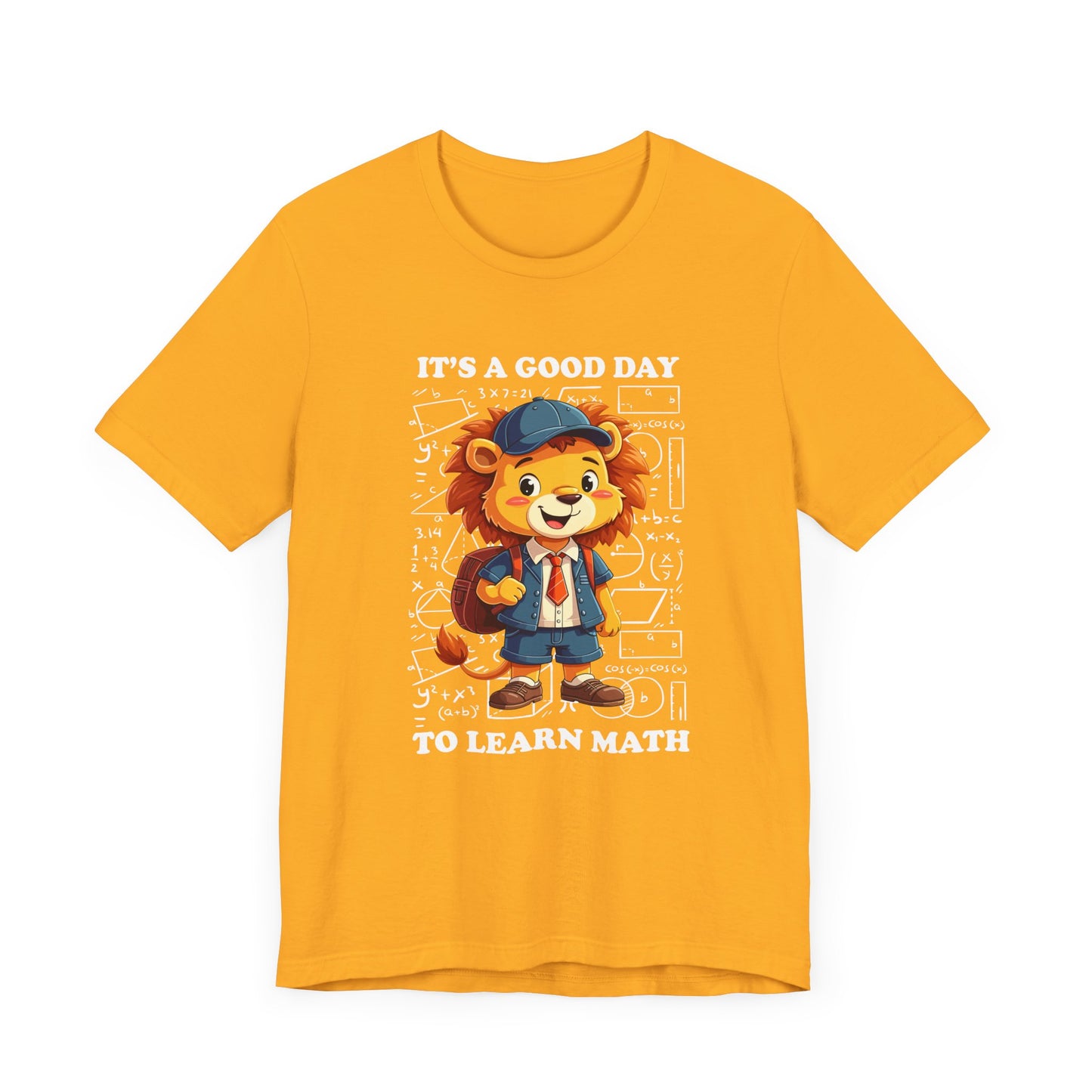 It’s a Good Day to Learn Math T-Shirt – Cute Lion School Mascot Graphic
