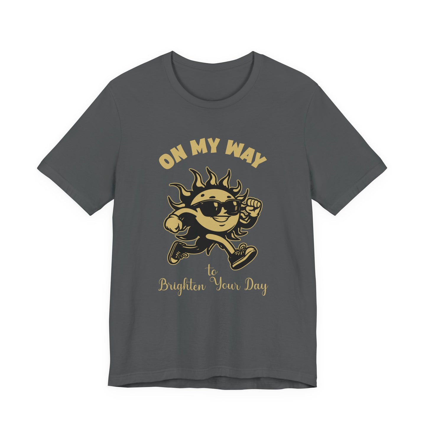 On My Way to Brighten Your Day T-Shirt – Fun Running Sun Graphic Tee
