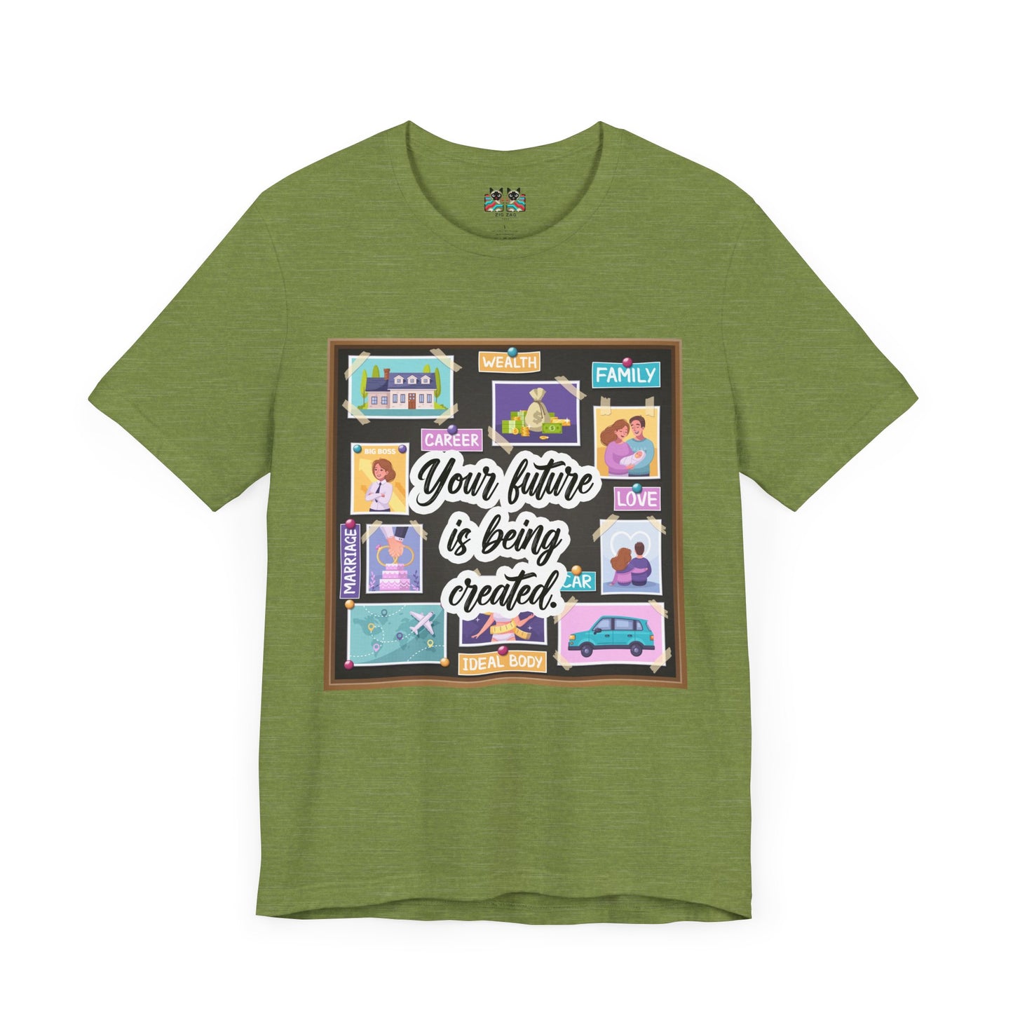 Your Future is Being Created - Vision Board Manifestation T-Shirt