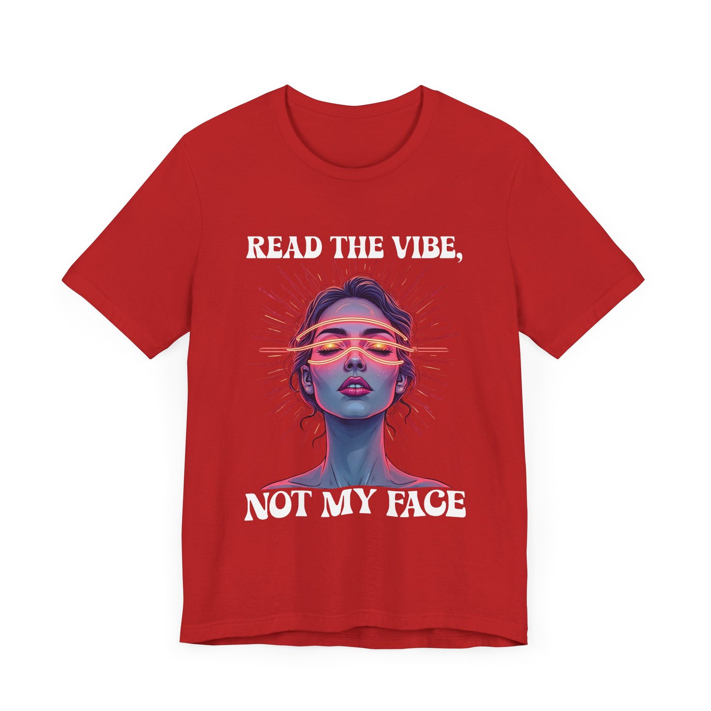 Read the Mind, Not My Face – Inviting to Look Deeper than What’s Visible Graphic T-Shirt